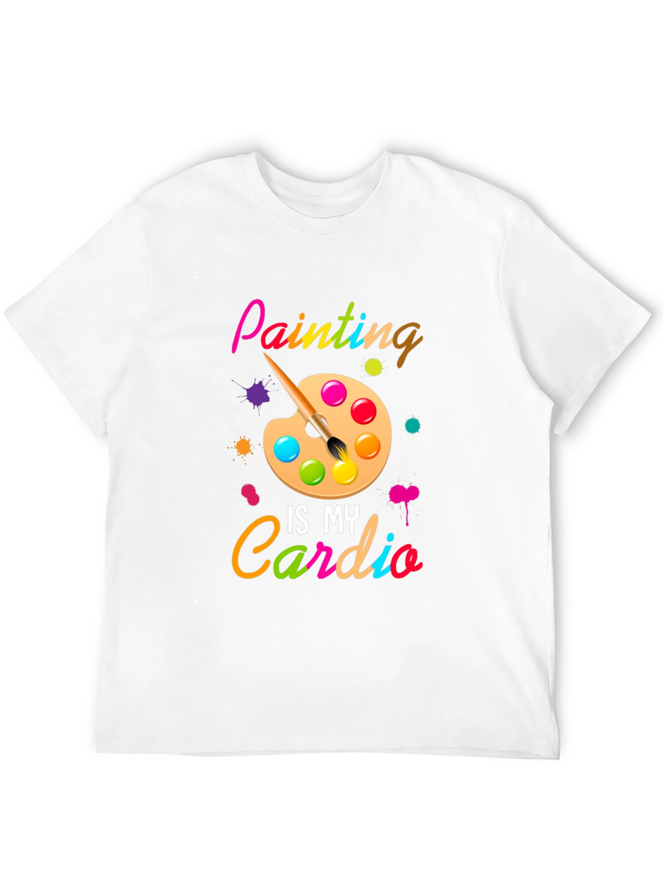 Painting is My Cardio T-Shirt