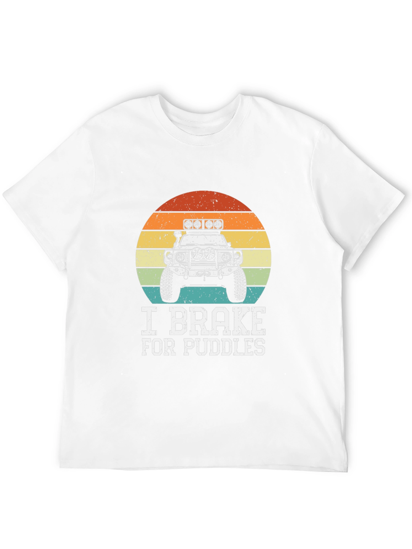 I Brake For Puddles Off-Road Vehicle T-Shirt