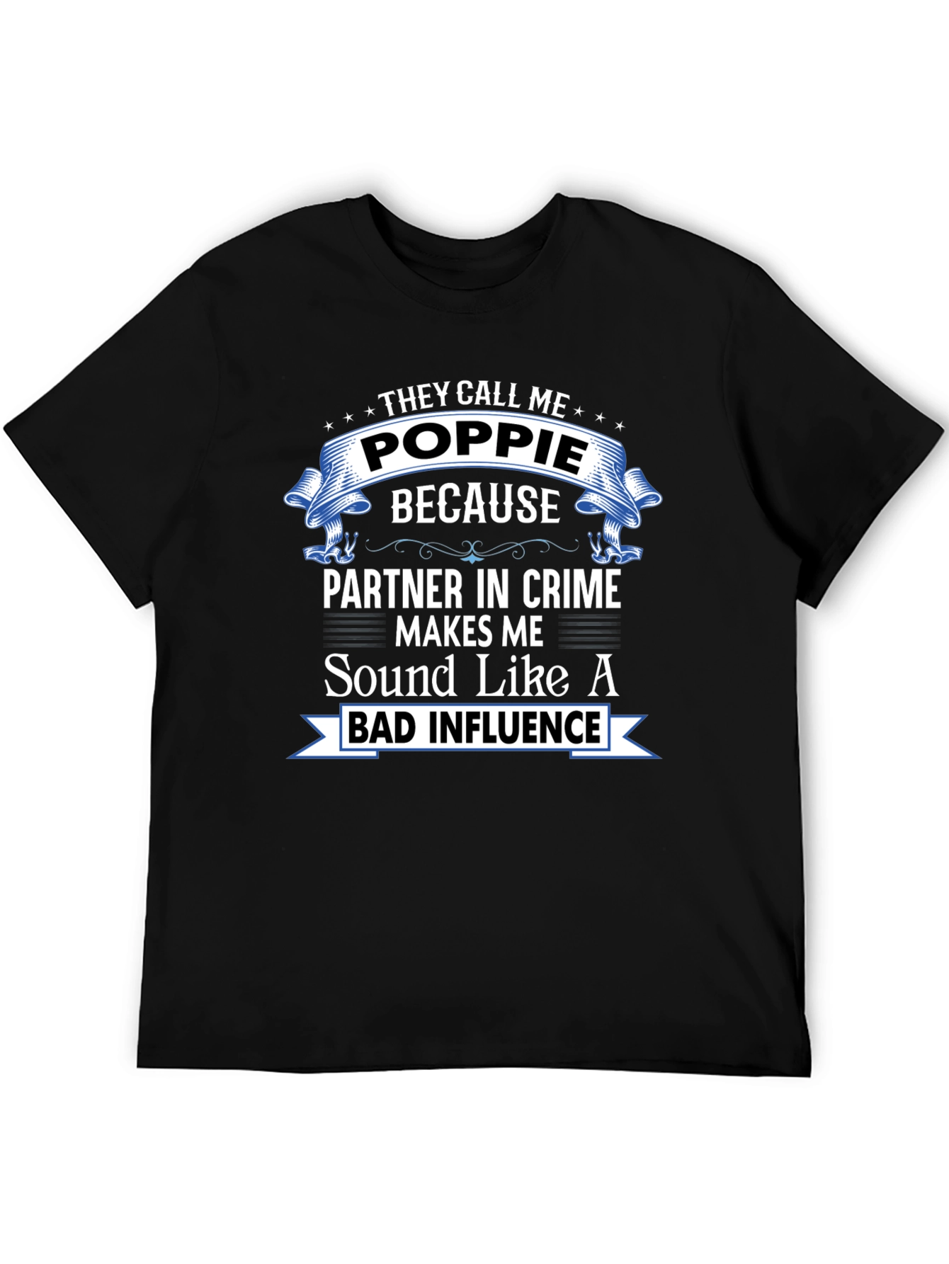 They Call Me Poppie T-Shirt
