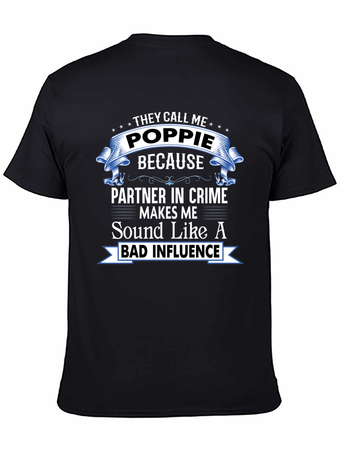 They Call Me Poppie T-Shirt