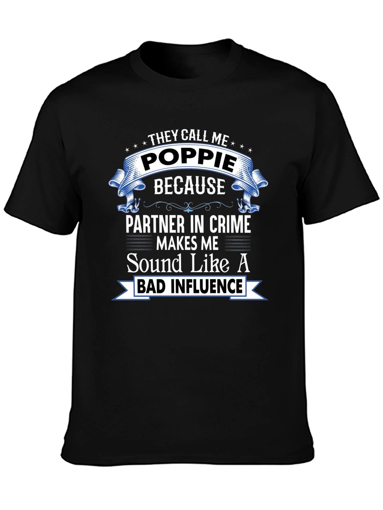 They Call Me Poppie T-Shirt