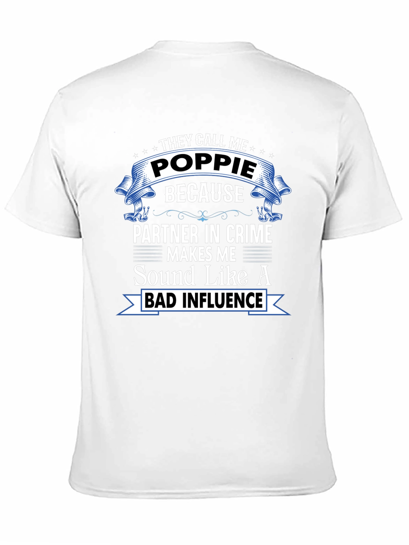 They Call Me Poppie T-Shirt