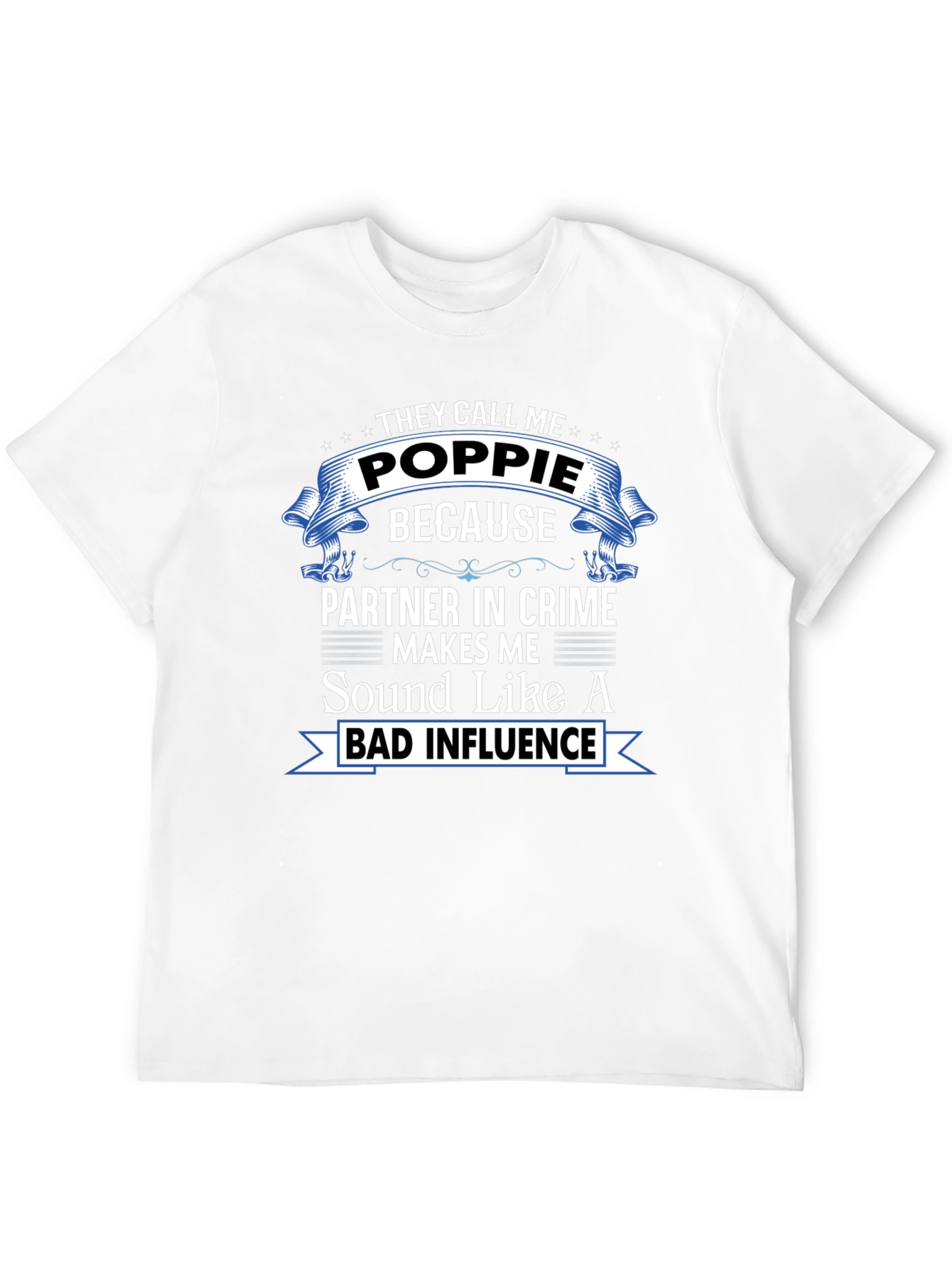 They Call Me Poppie T-Shirt