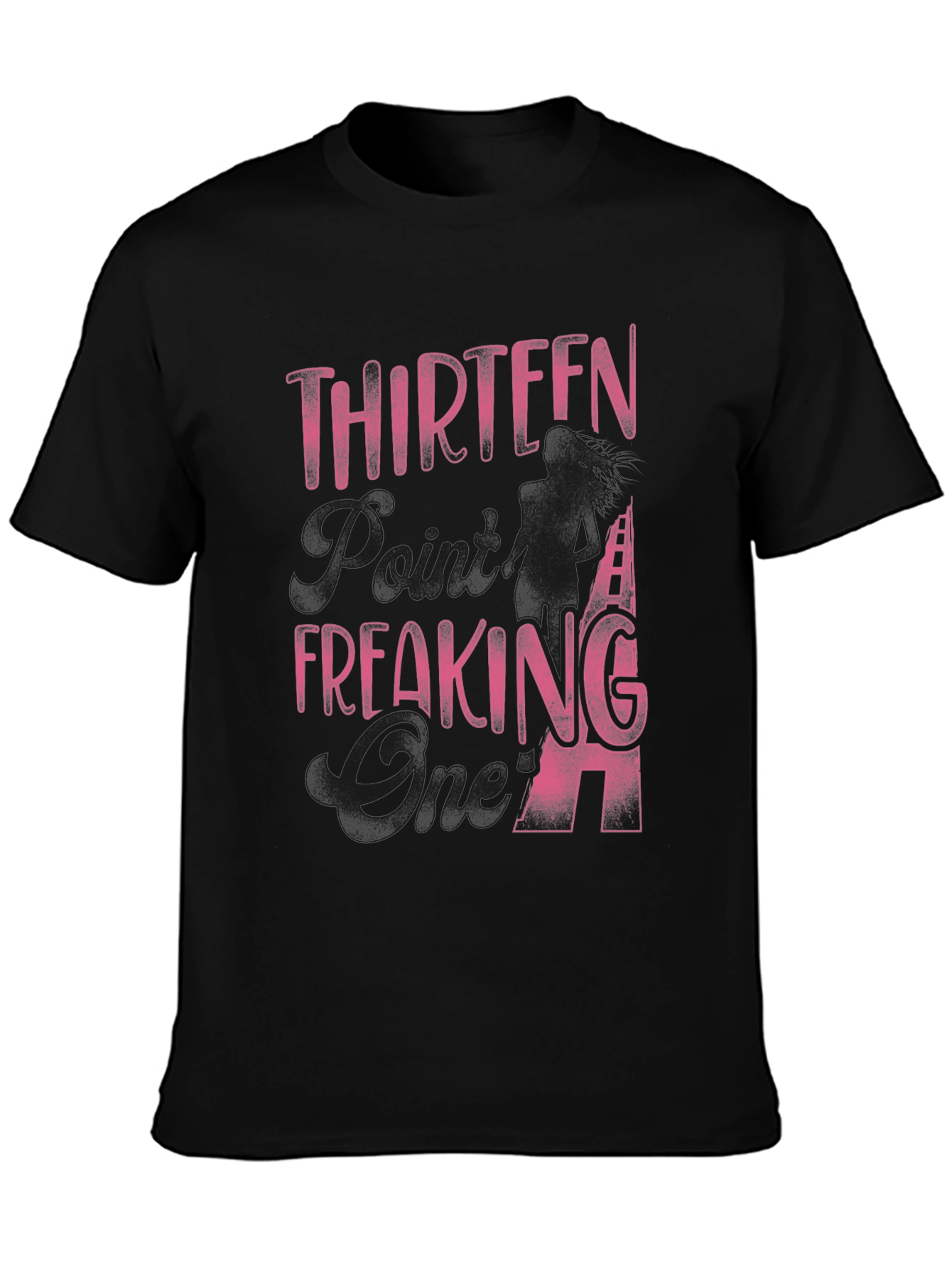 Thirteen Freaking 94 T-Shirt