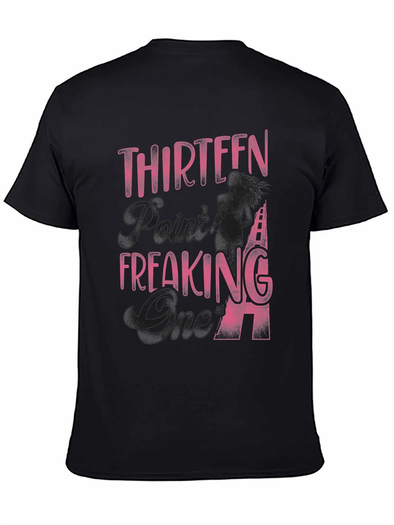 Thirteen Freaking 94 T-Shirt
