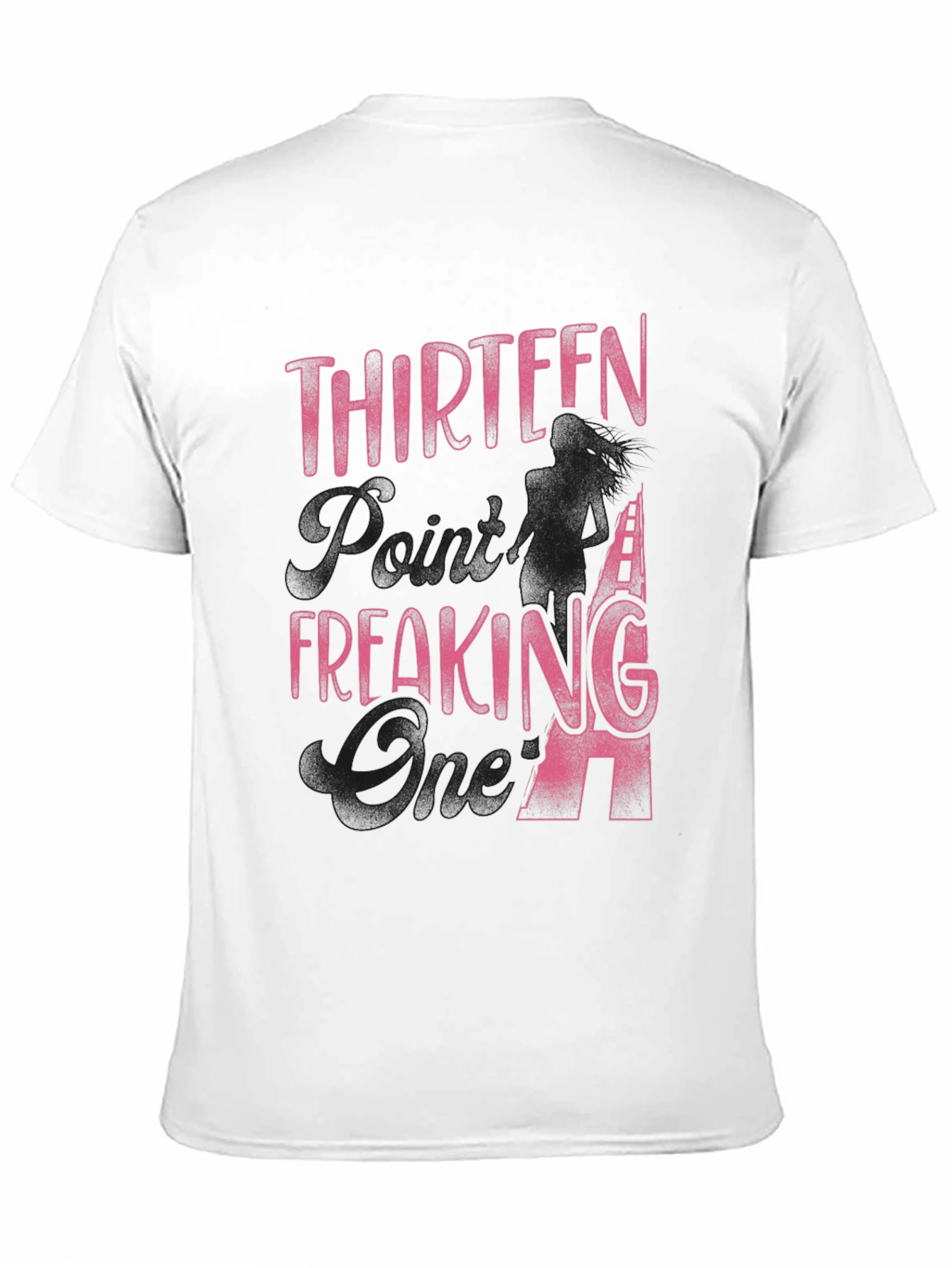 Thirteen Freaking 94 T-Shirt