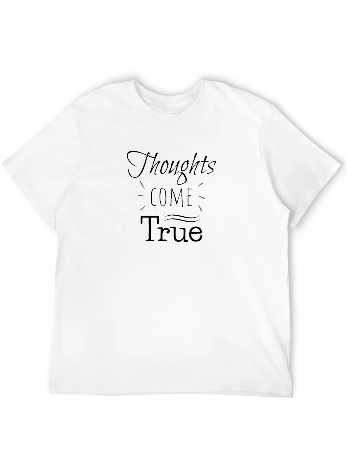 Thoughts Come True Graphic Tee