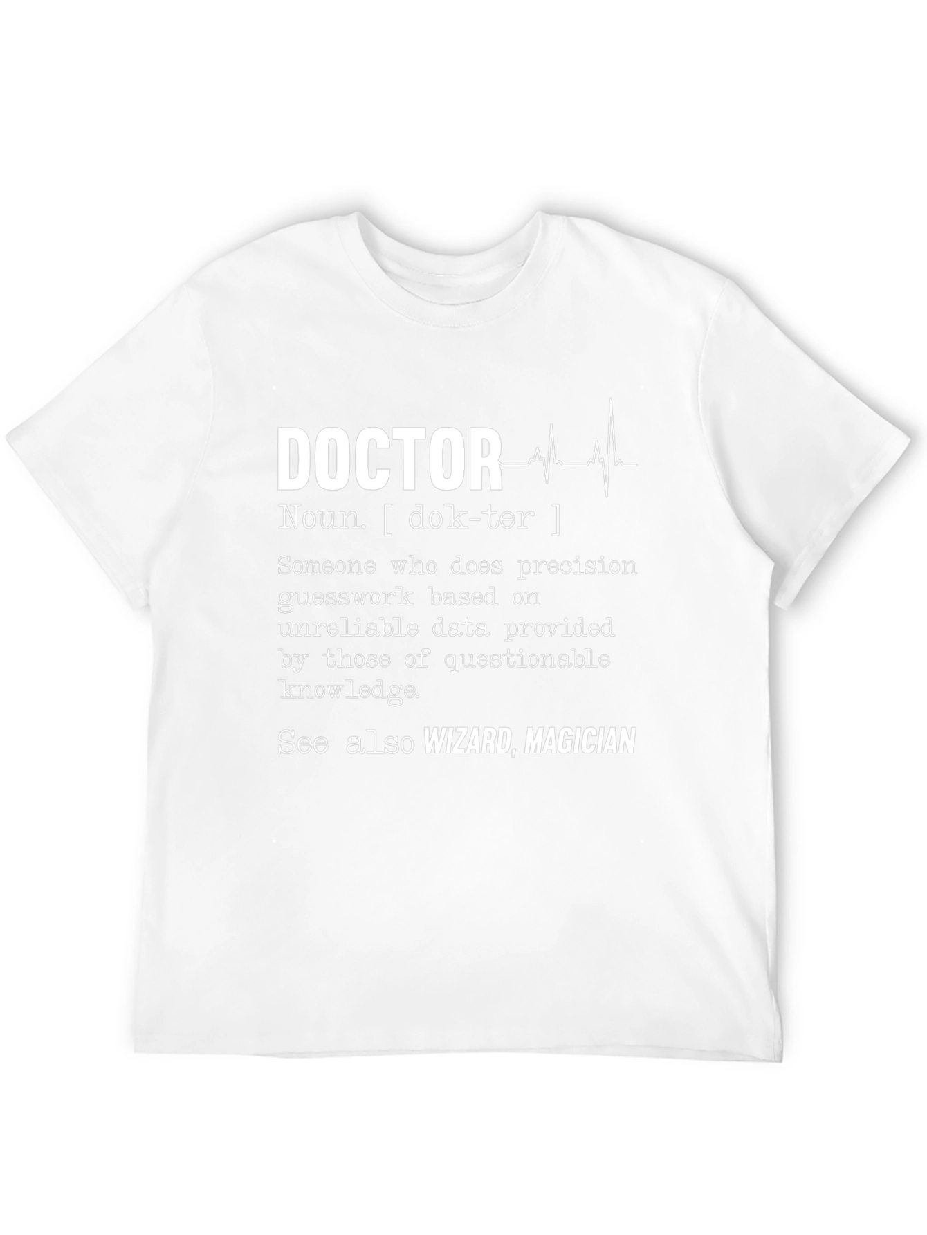 Doctor Definition T-Shirt - Wizard Magician Funny Tee