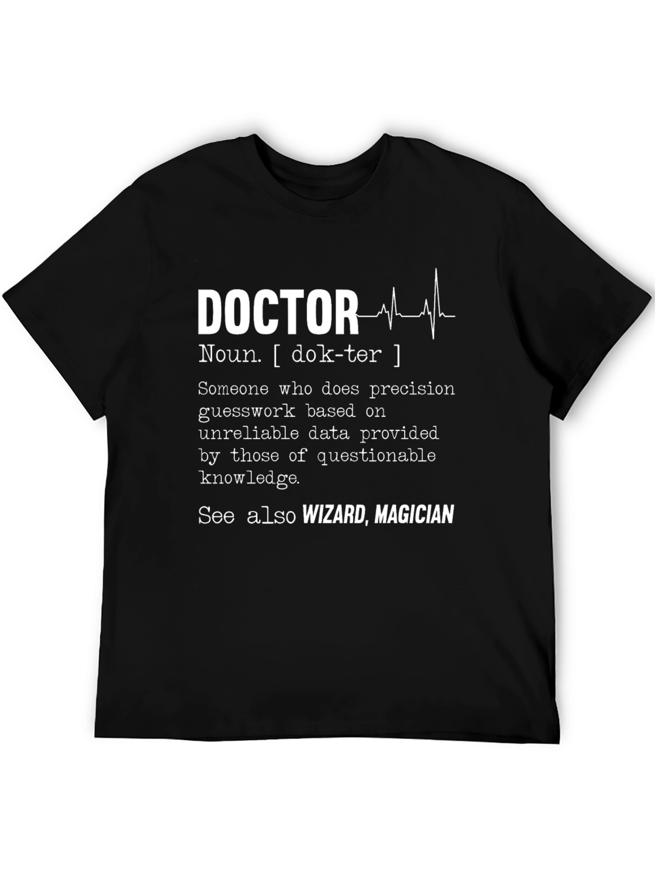 Doctor Definition T-Shirt - Wizard Magician Funny Tee