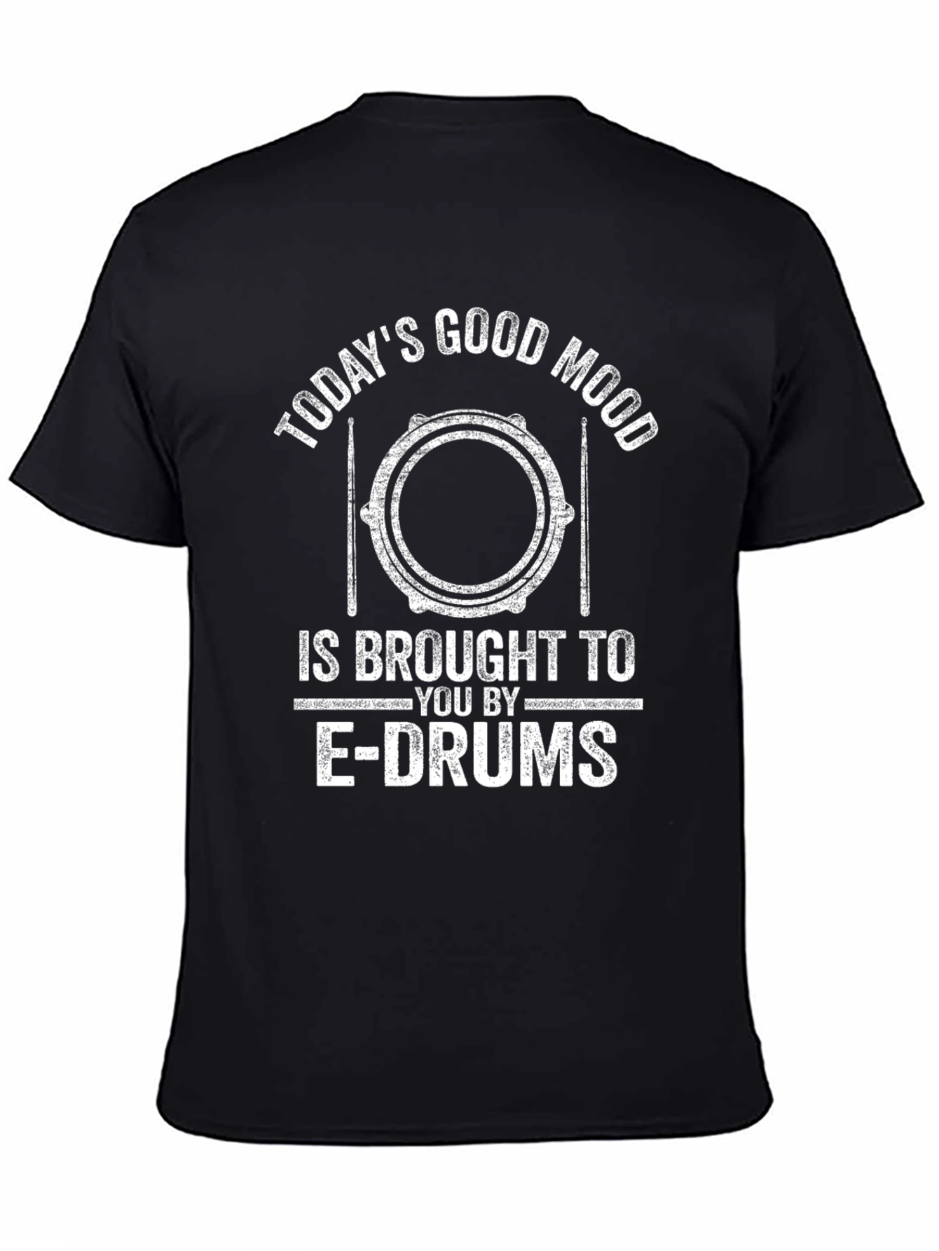 Todays Good Mood E-Drums Black Graphic T-Shirt