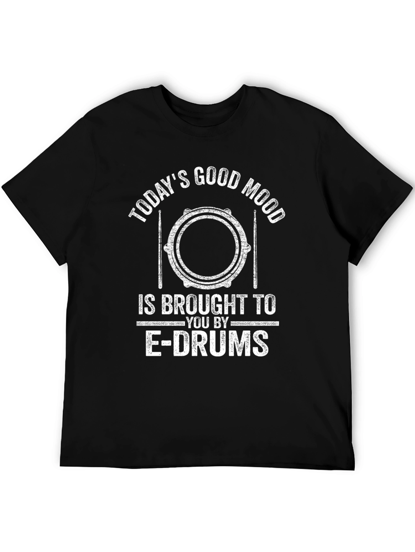 Todays Good Mood E-Drums Black Graphic T-Shirt