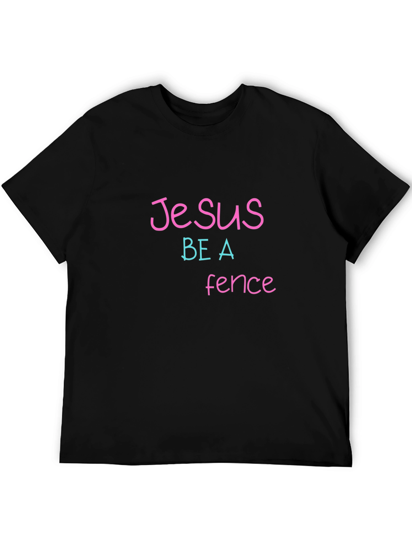 Jesus Be A Fence Graphic Tee