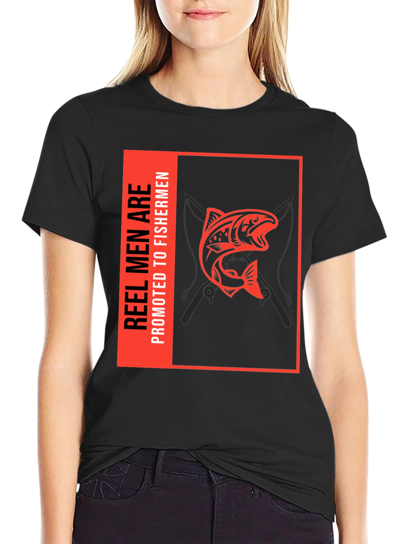 Reel Men are Promoted to Fishermen Black T-Shirt