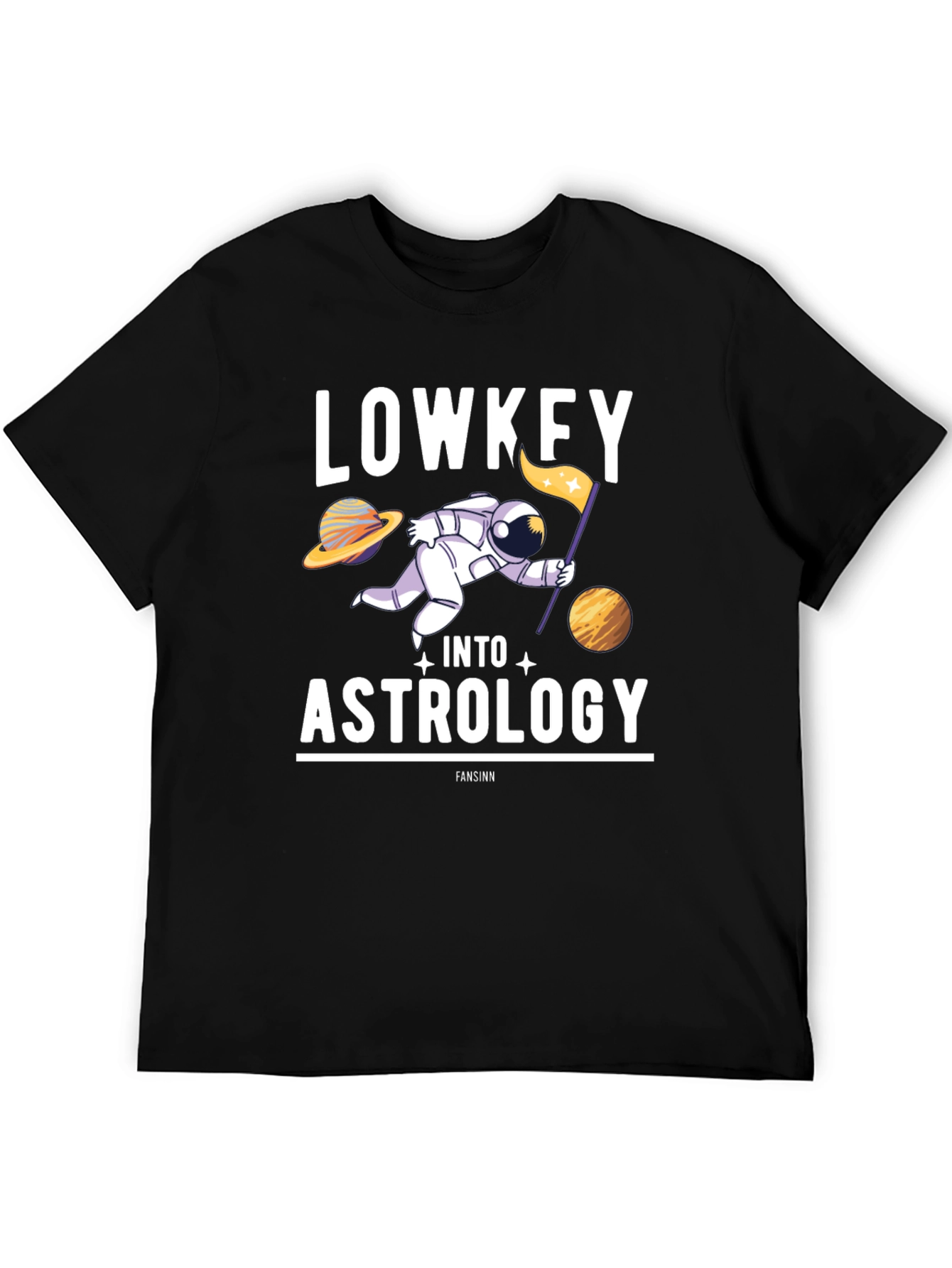 Lowkey Into Astrology T-Shirt: Space & Stars