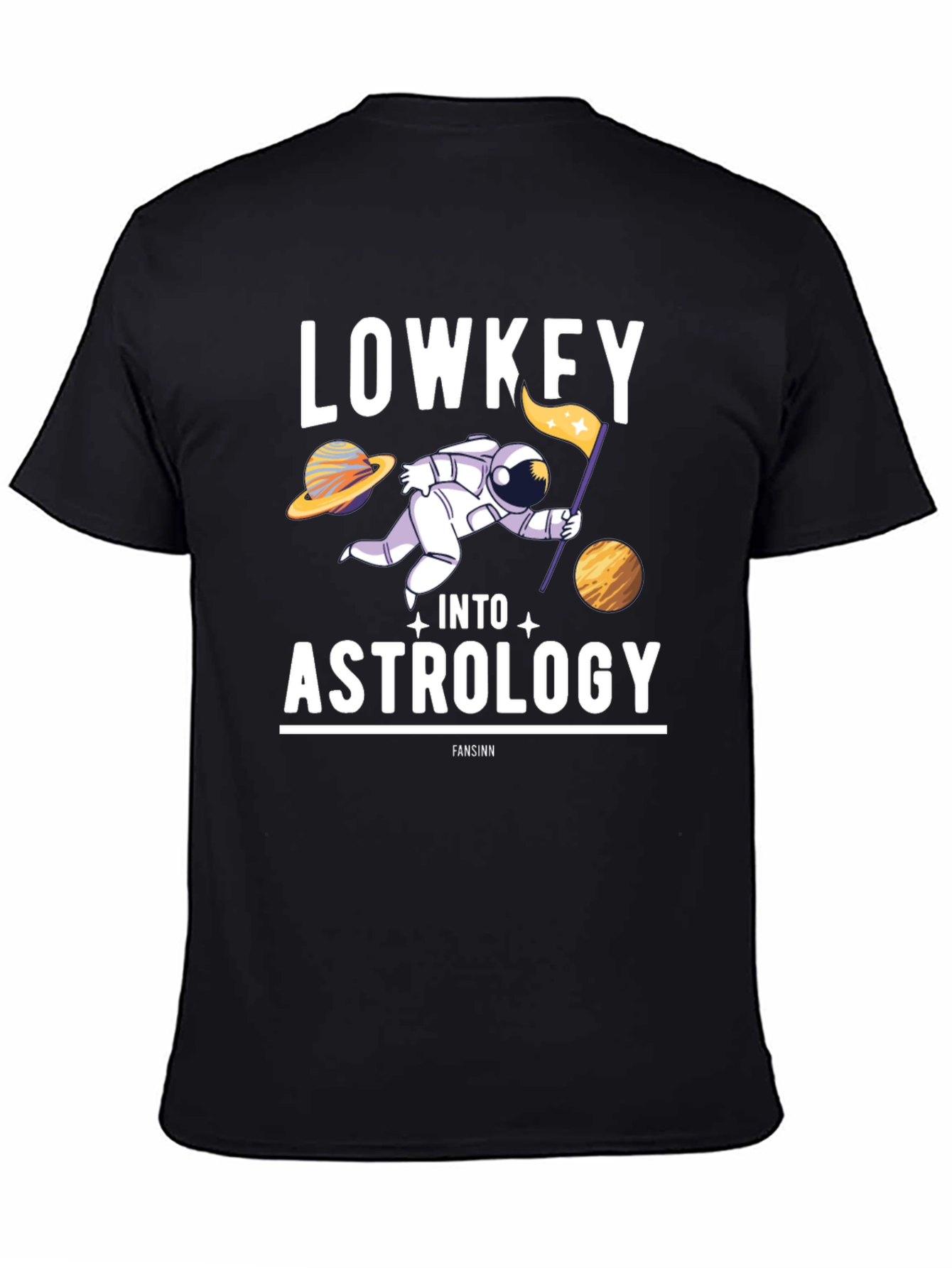 Lowkey Into Astrology T-Shirt: Space & Stars