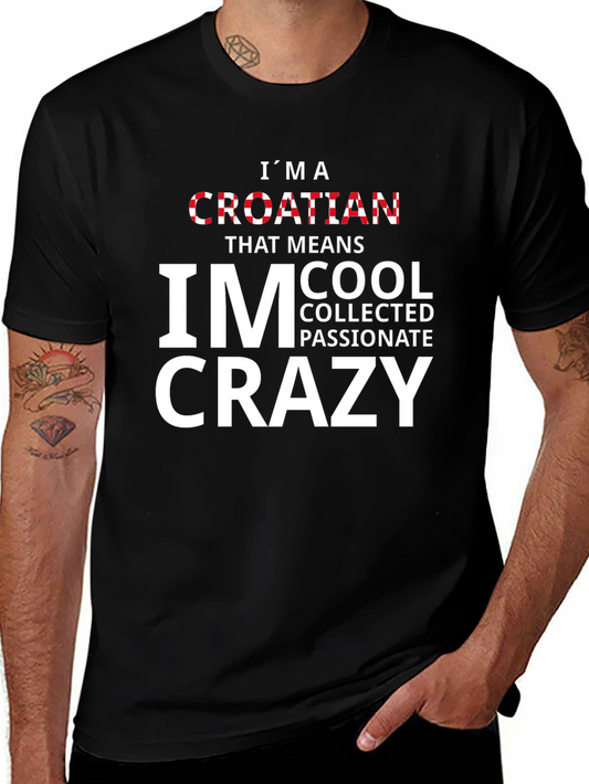 Croatian Cool Crazy Passionate T-Shirt