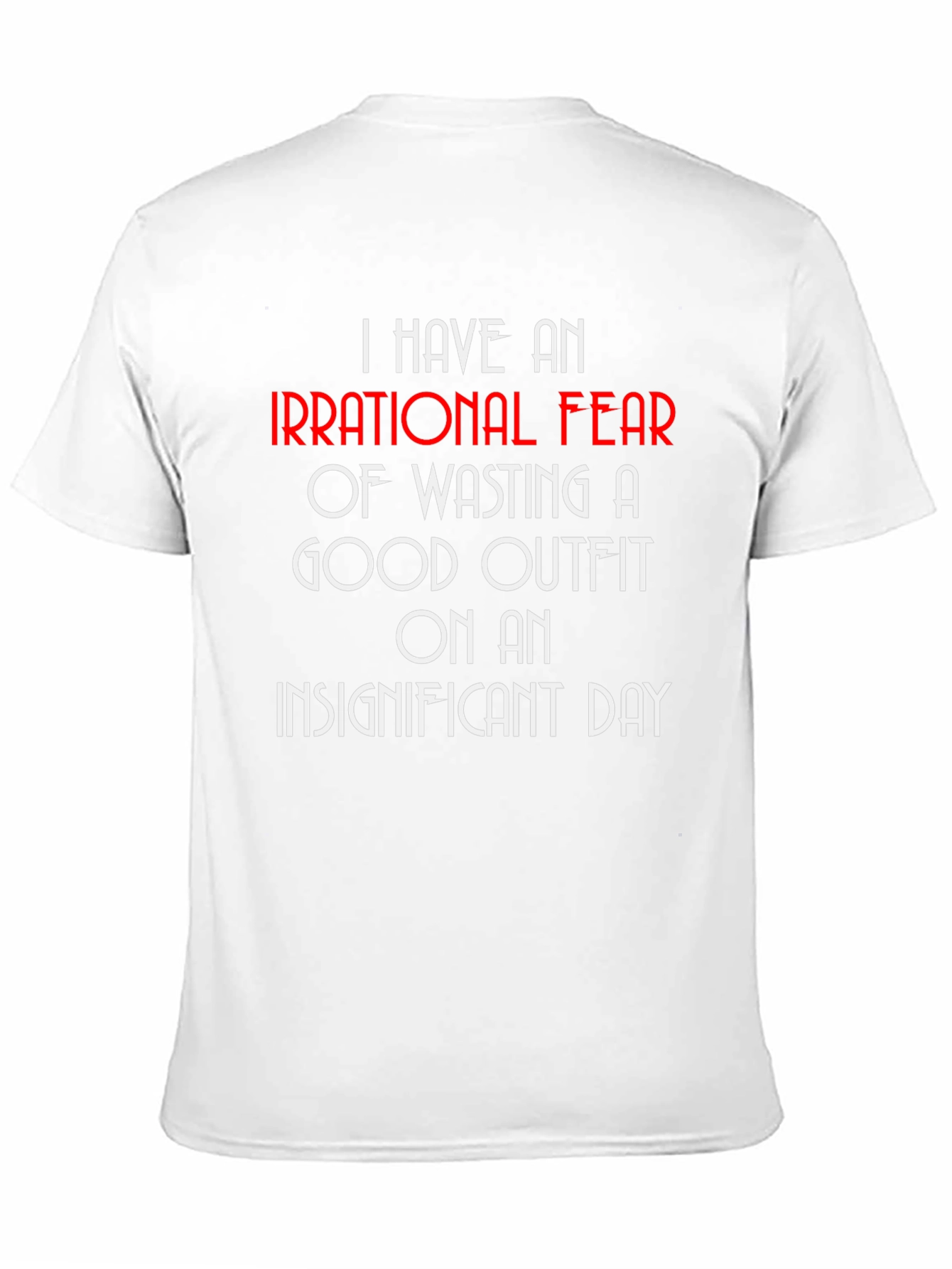 Irrational Fear Outfit T-Shirt