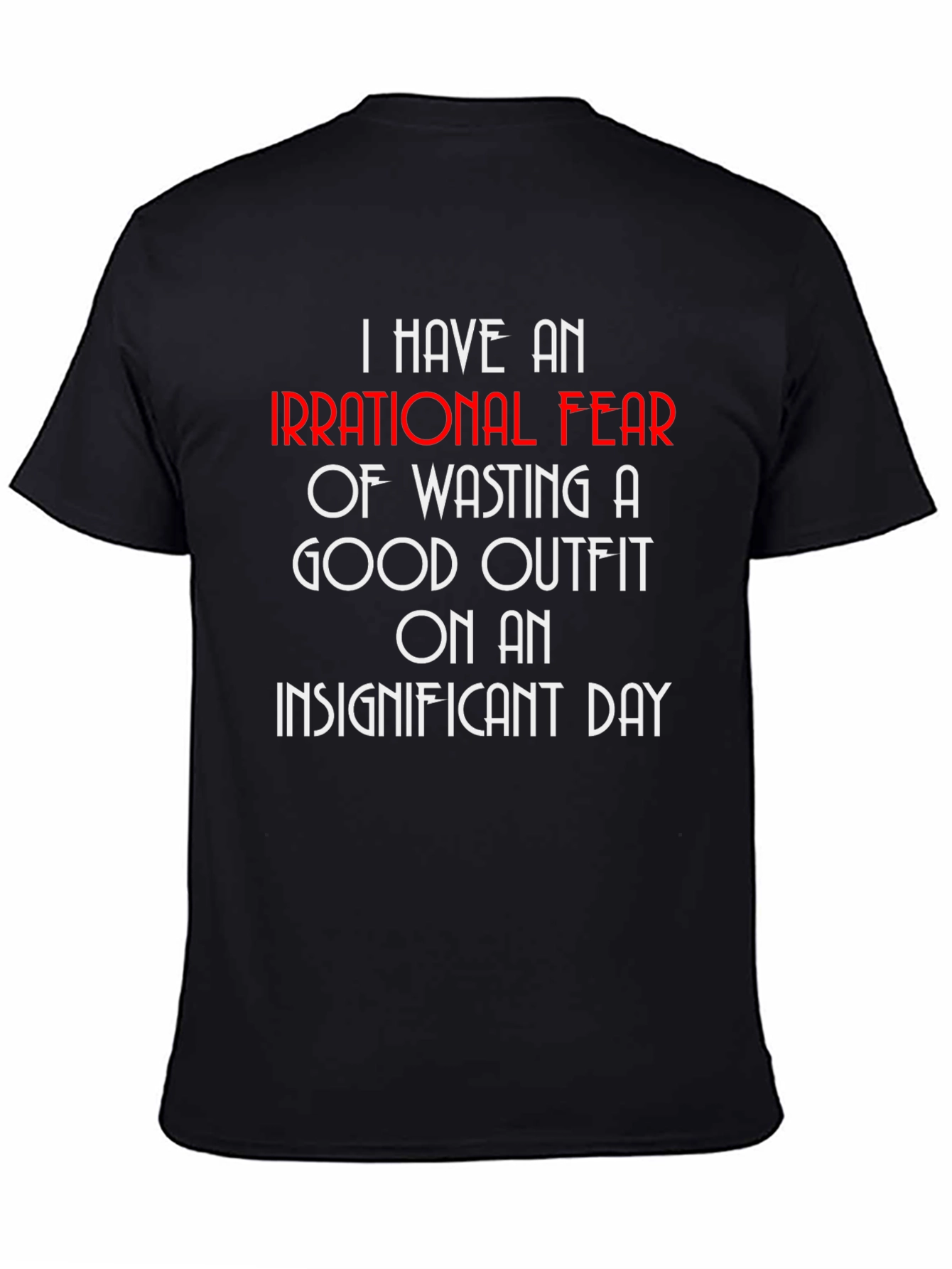Irrational Fear Outfit T-Shirt