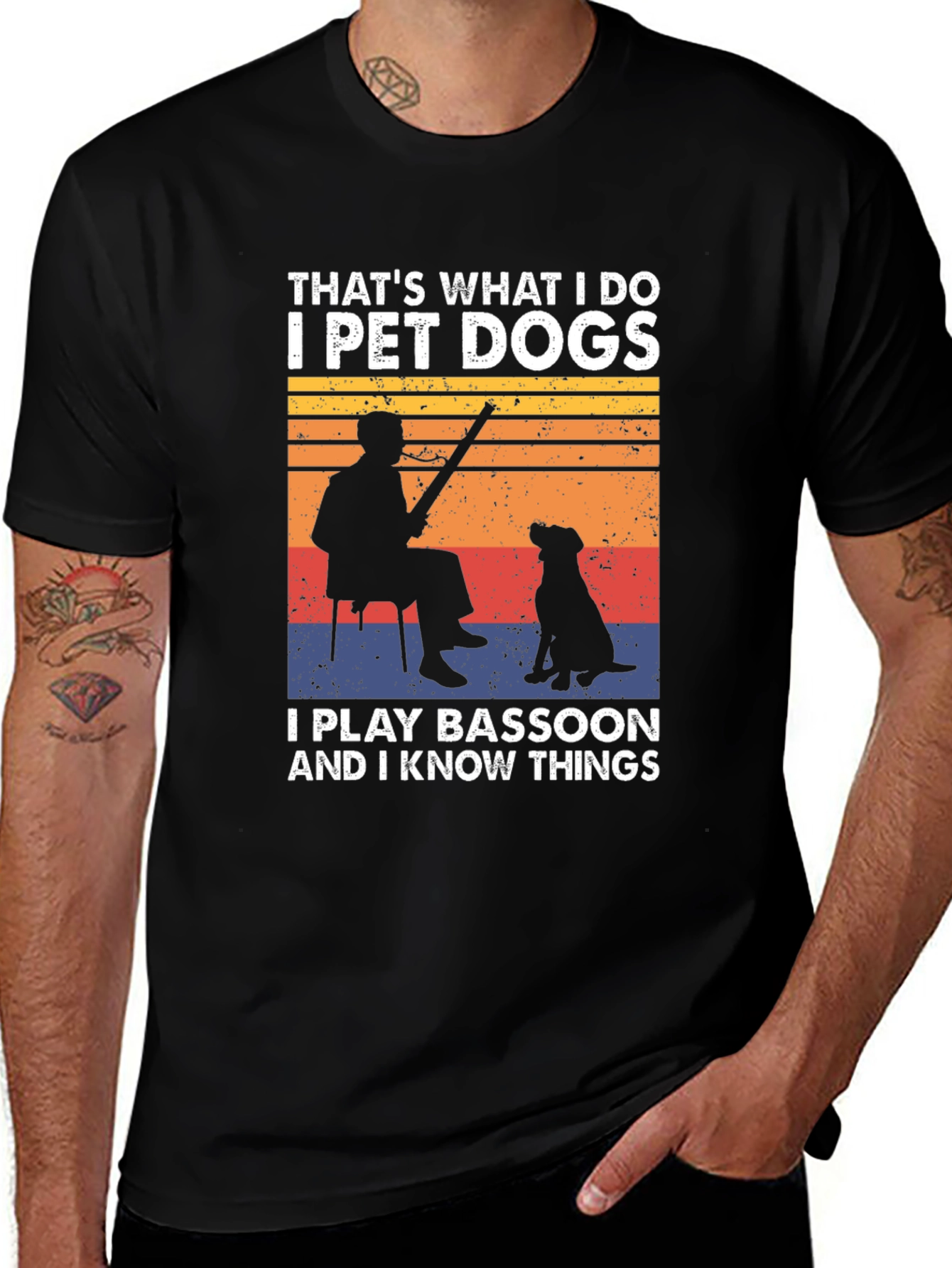 I Pet Dogs Play Bassoon Know Things T-Shirt