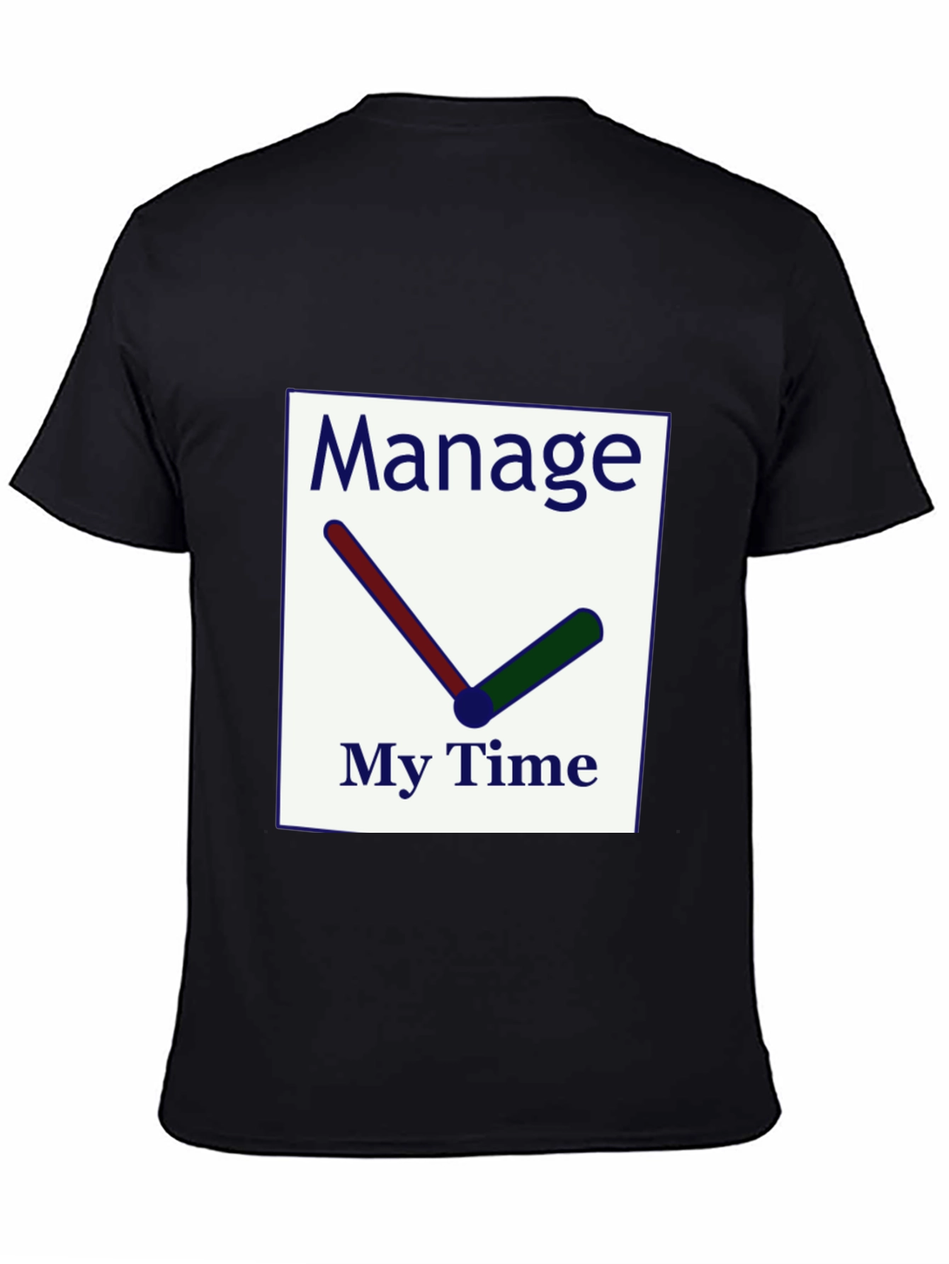Manage My Time Graphic T-Shirt