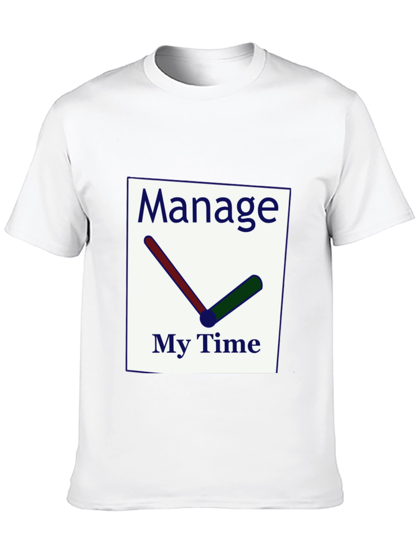 Manage My Time Graphic T-Shirt