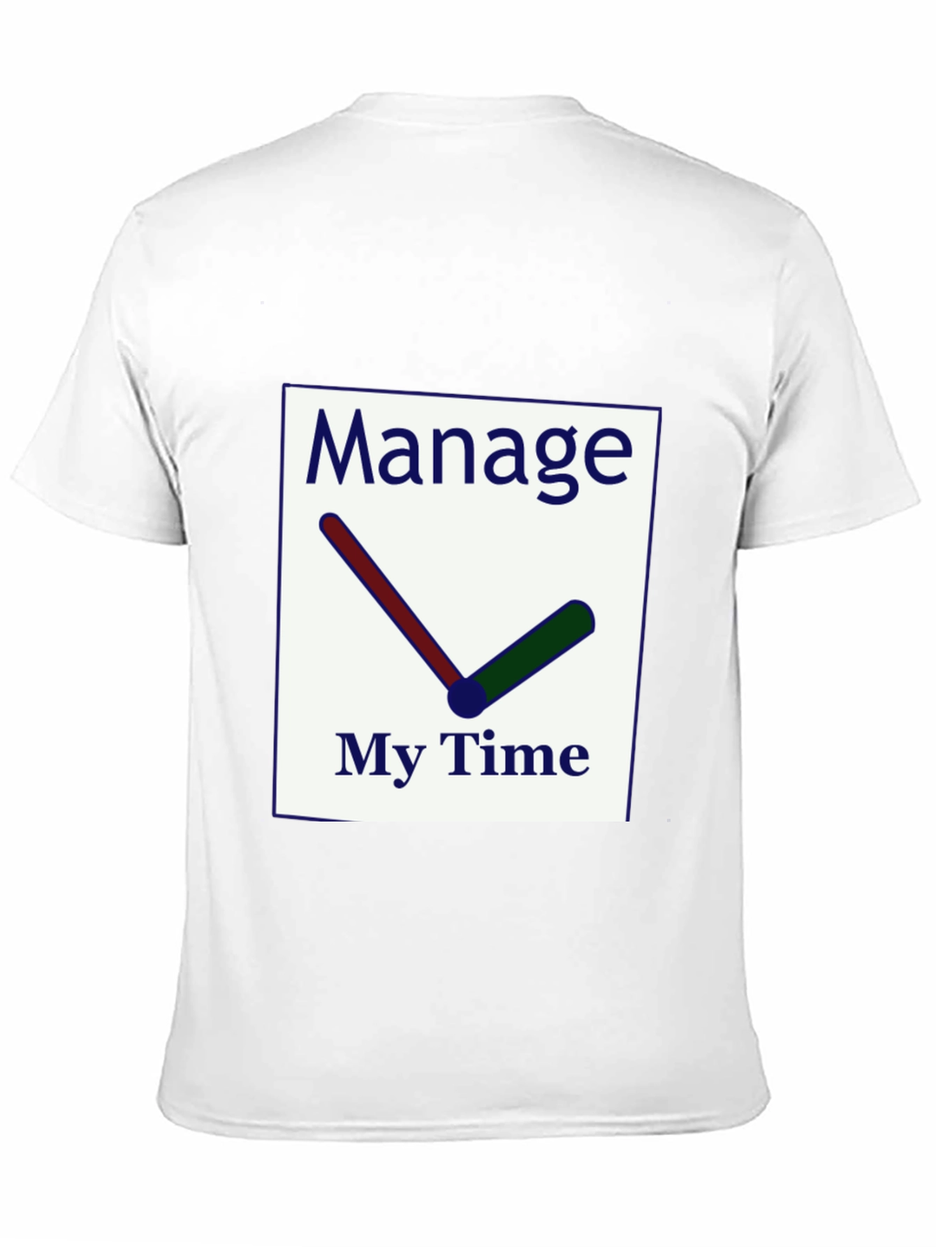 Manage My Time Graphic T-Shirt