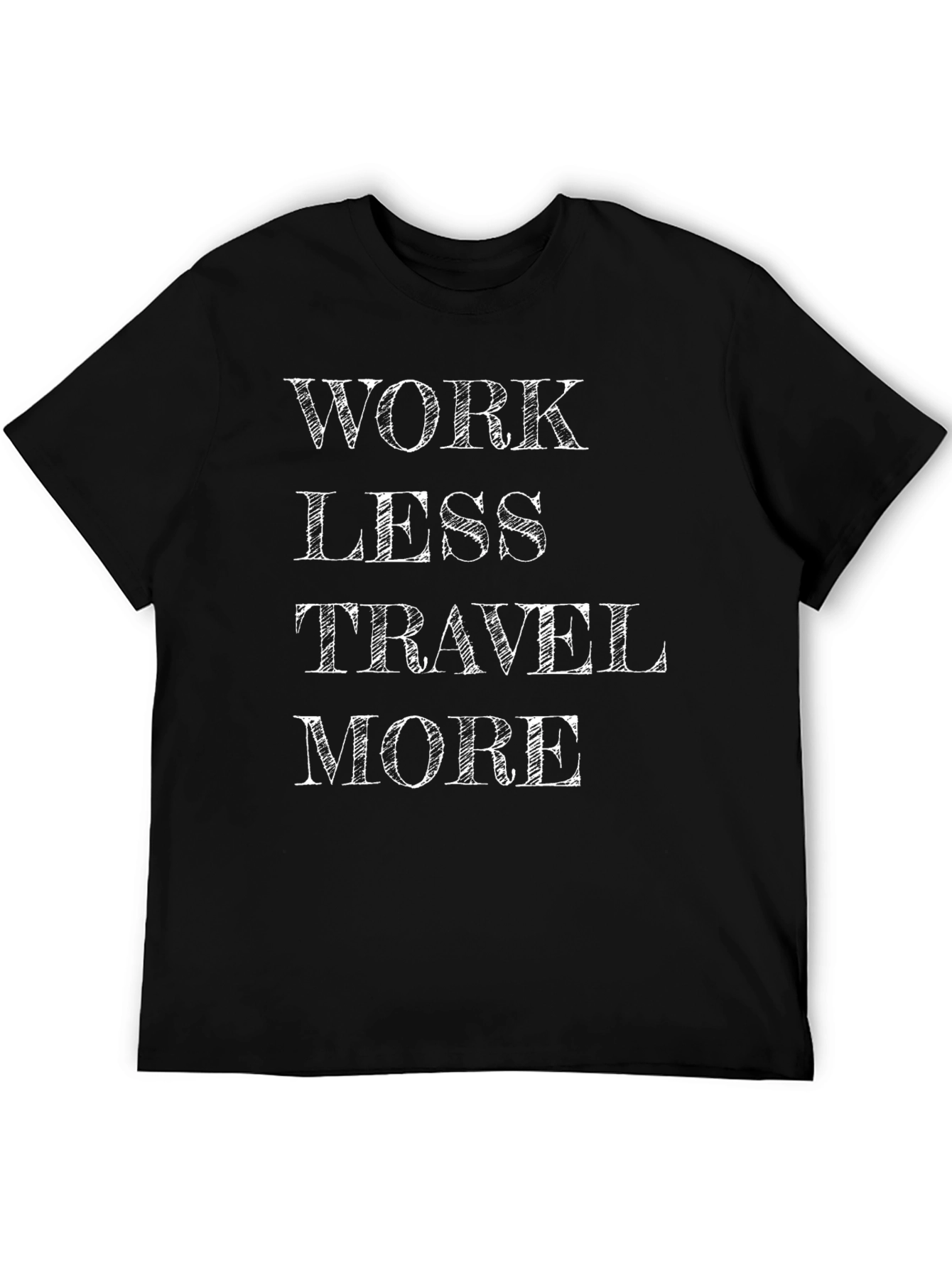 Work Less Travel More Graphic Tee