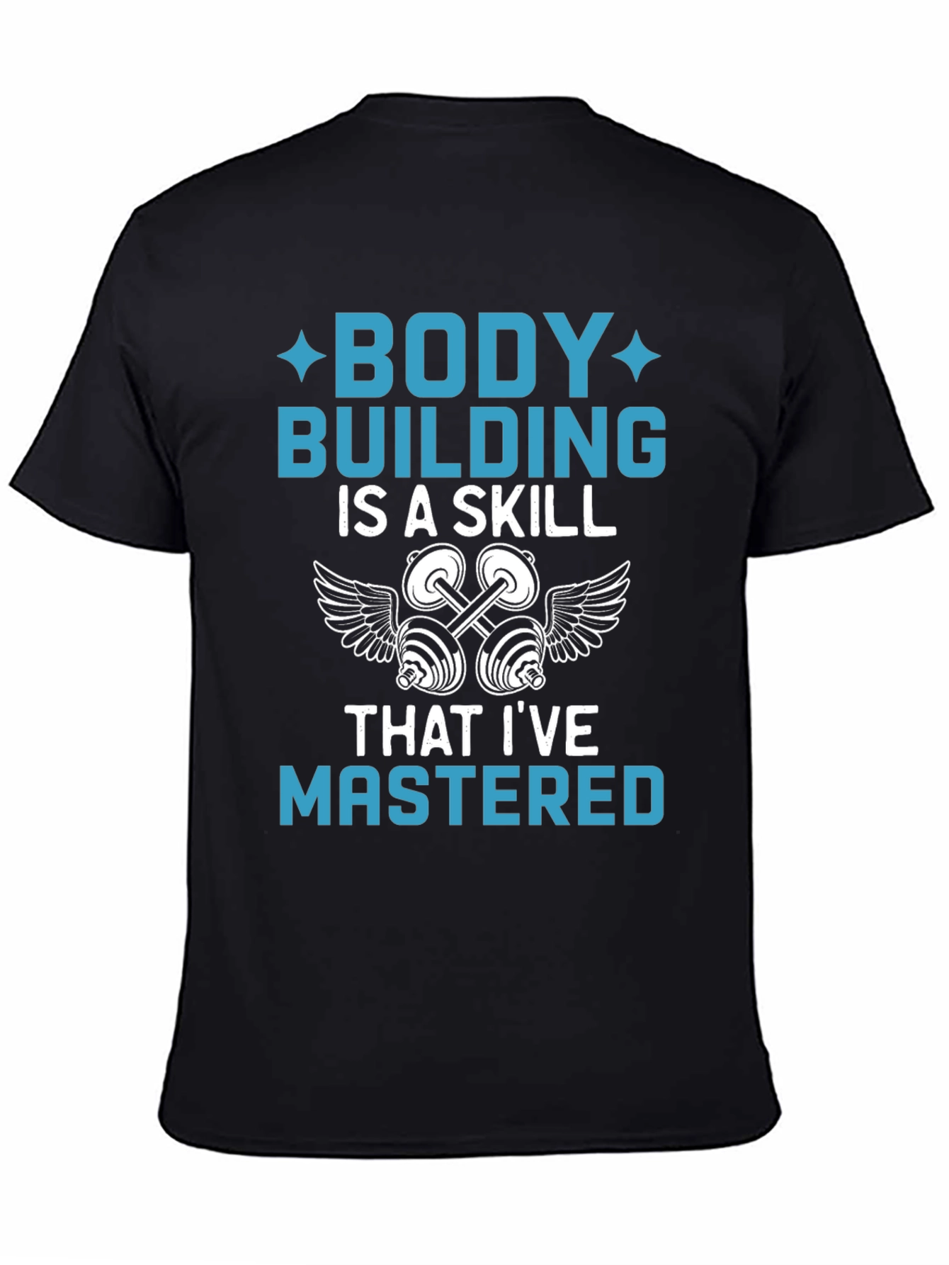 Bodybuilding Skill T-Shirt - Gym & Fitness Apparel