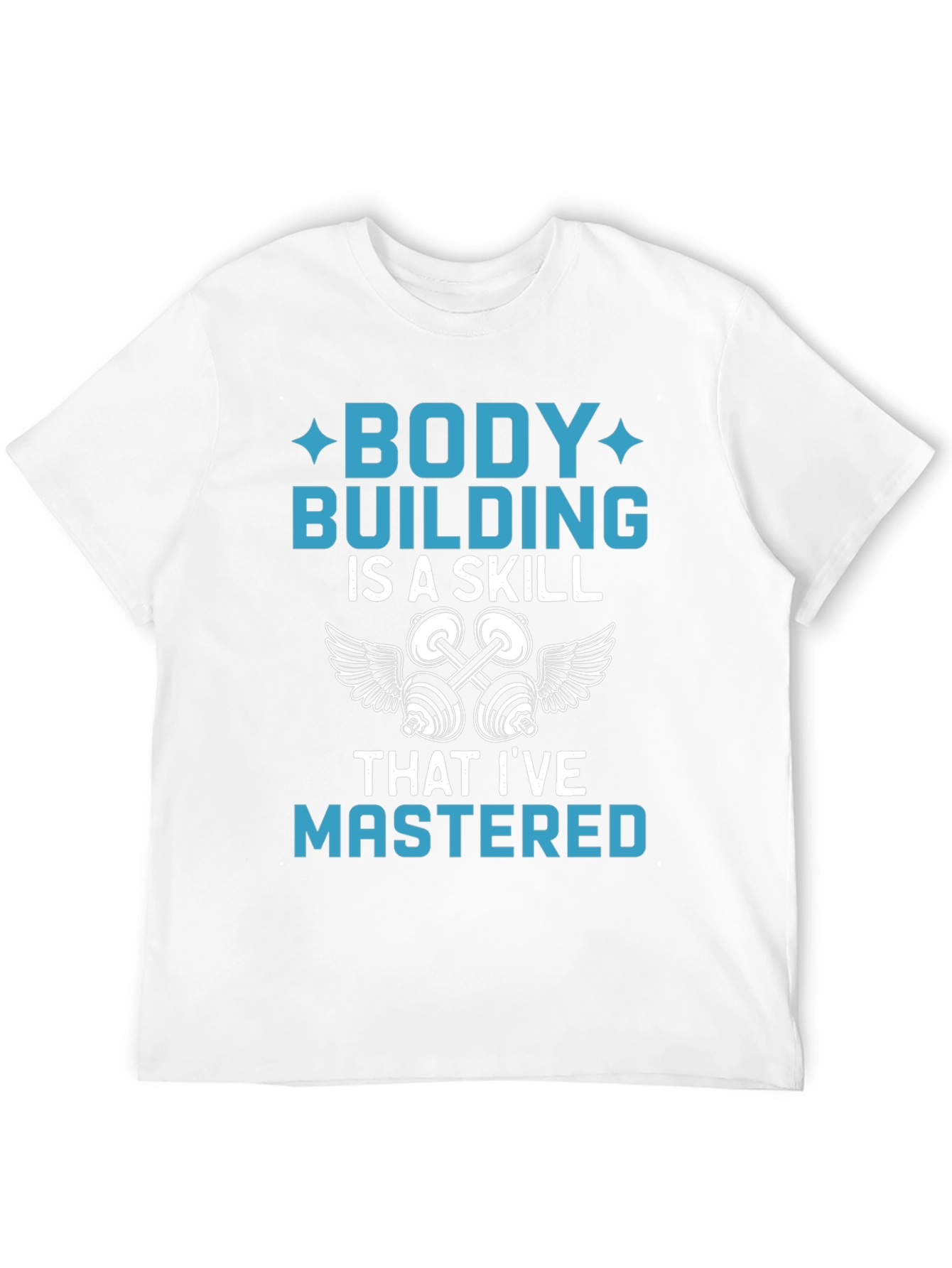 Bodybuilding Skill T-Shirt - Gym & Fitness Apparel