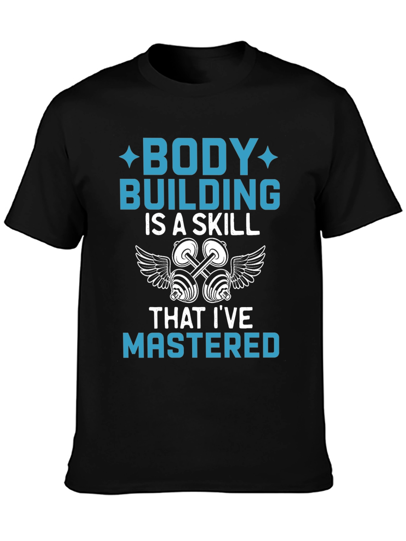 Bodybuilding Skill T-Shirt - Gym & Fitness Apparel