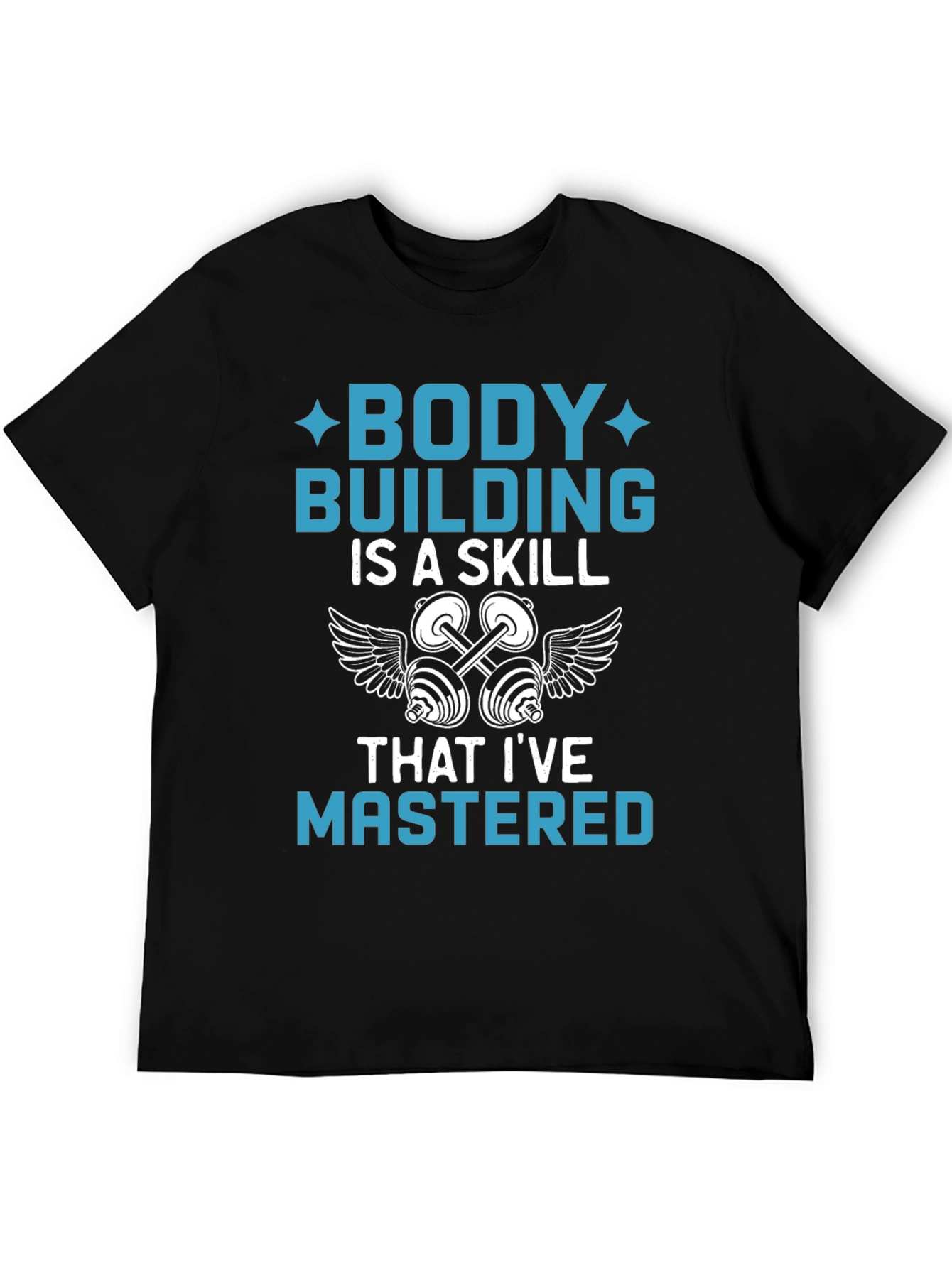 Bodybuilding Skill T-Shirt - Gym & Fitness Apparel