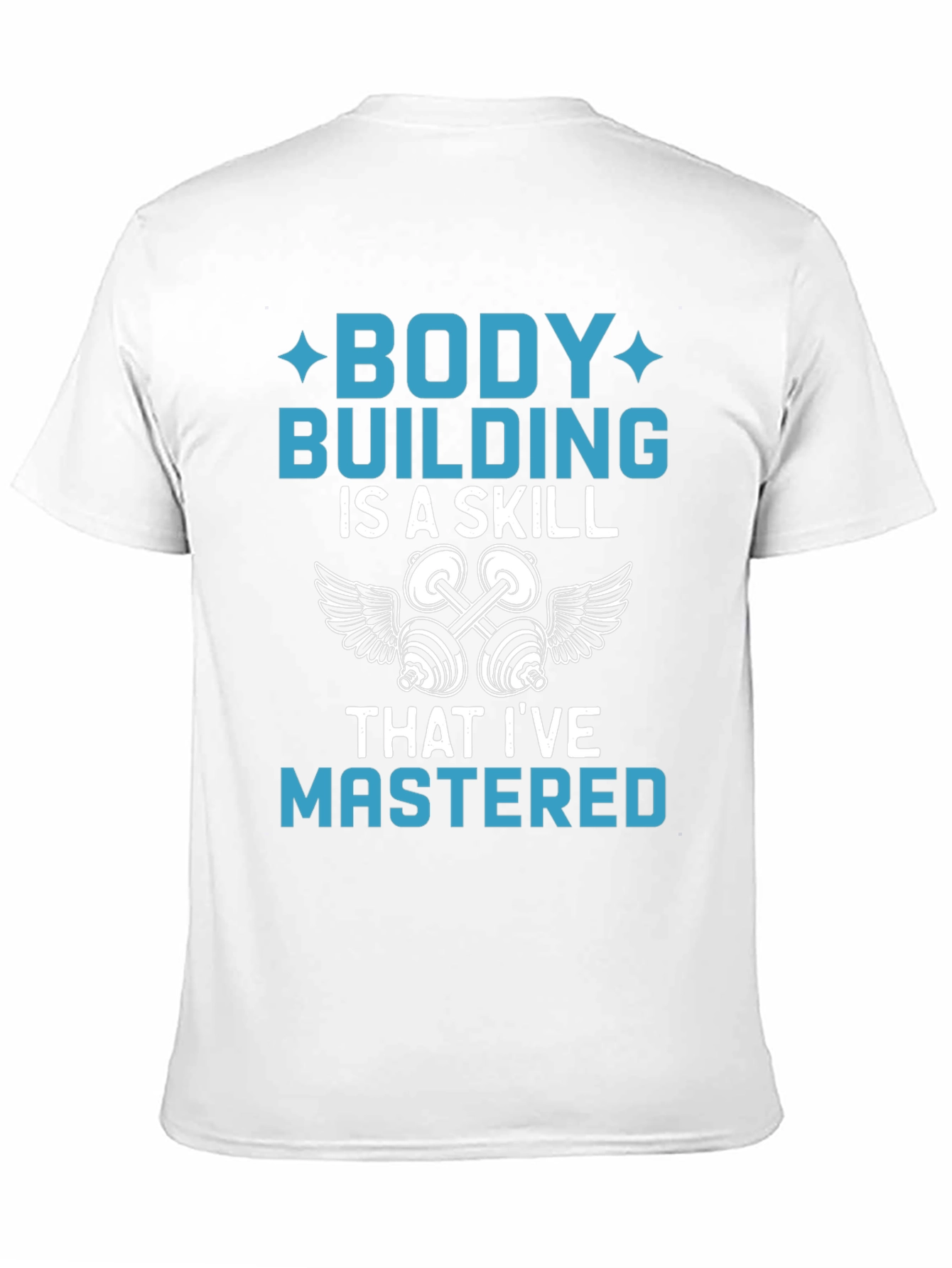 Bodybuilding Skill T-Shirt - Gym & Fitness Apparel