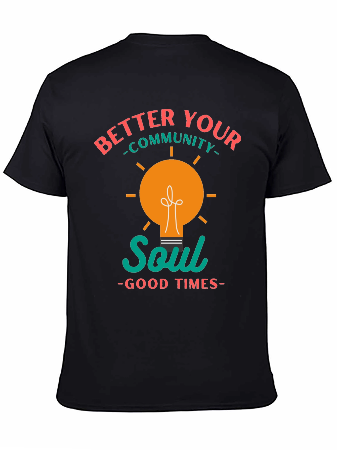 Better Your Community Soul T-Shirt
