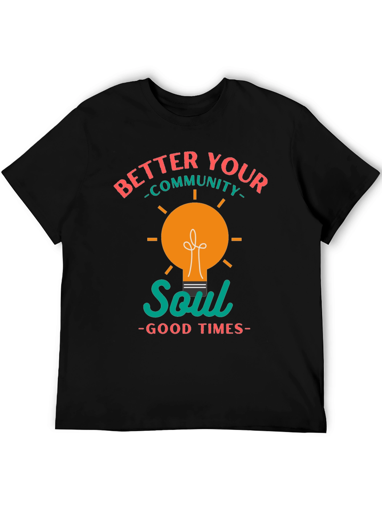 Better Your Community Soul T-Shirt