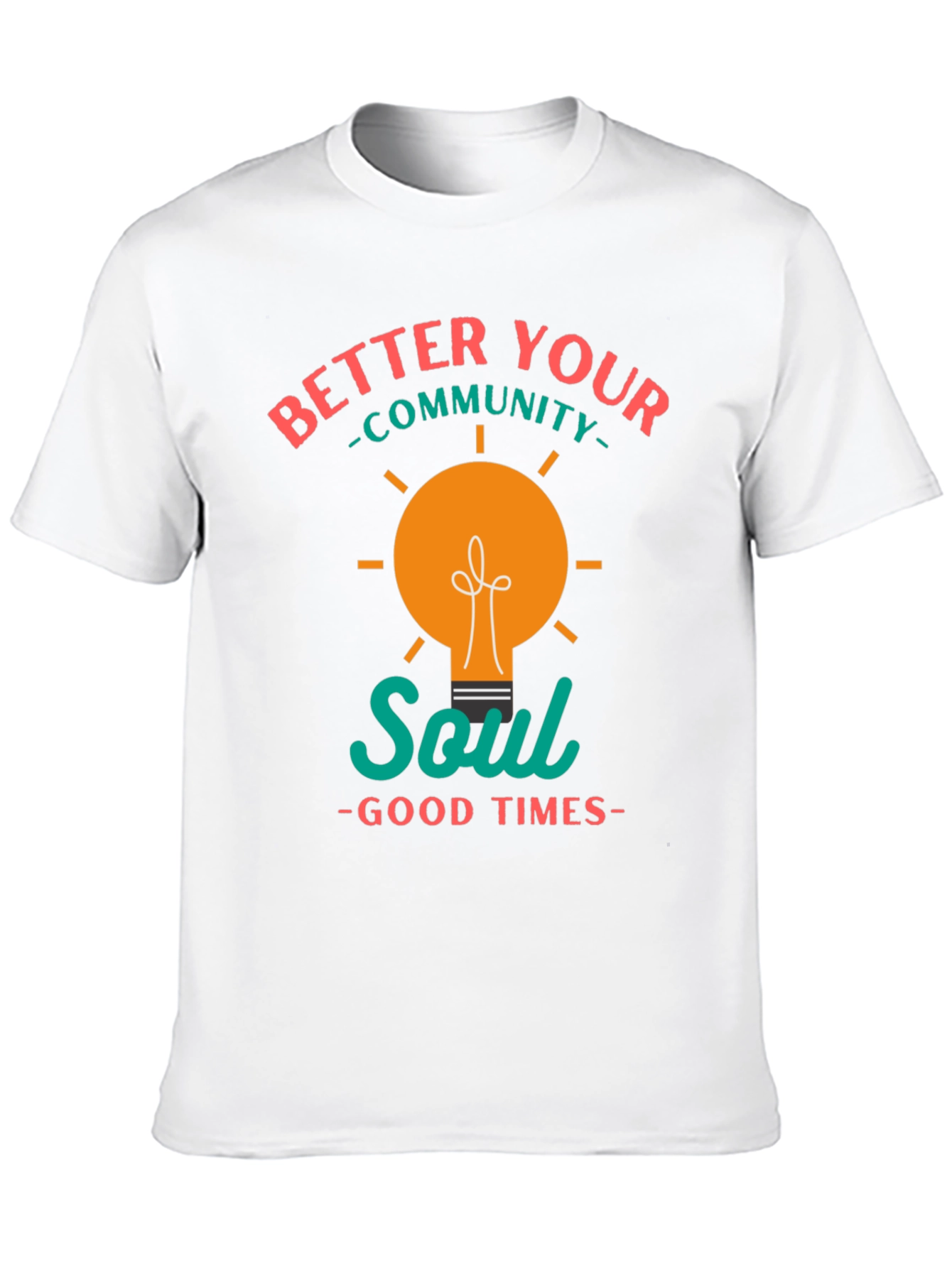 Better Your Community Soul T-Shirt
