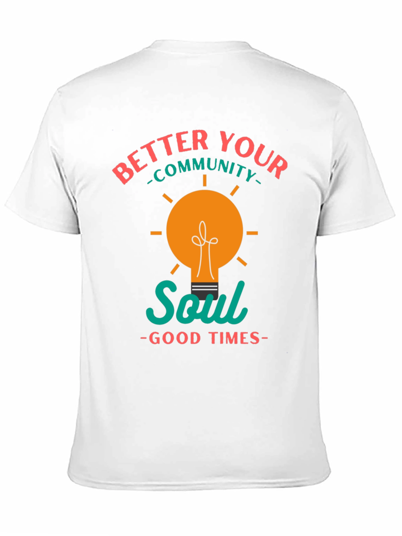 Better Your Community Soul T-Shirt