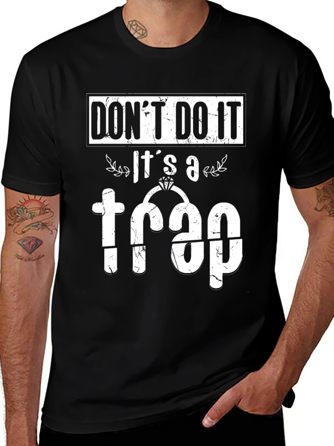 Dont Do It! Its a Trap T-Shirt