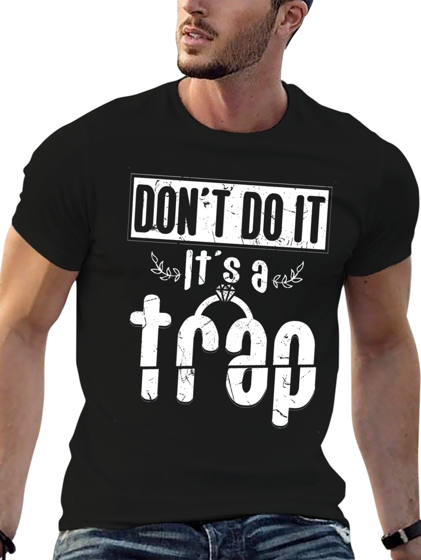 Dont Do It! Its a Trap T-Shirt