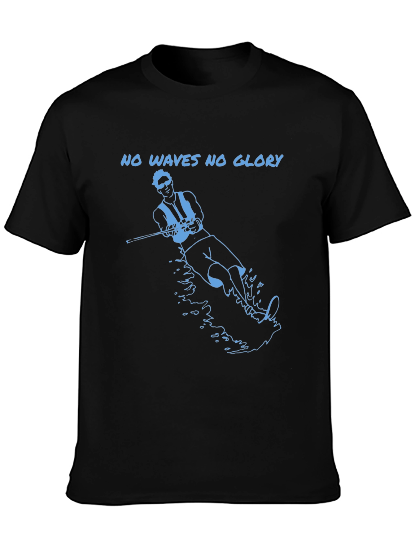 No Waves No Glory Graphic T-Shirt
