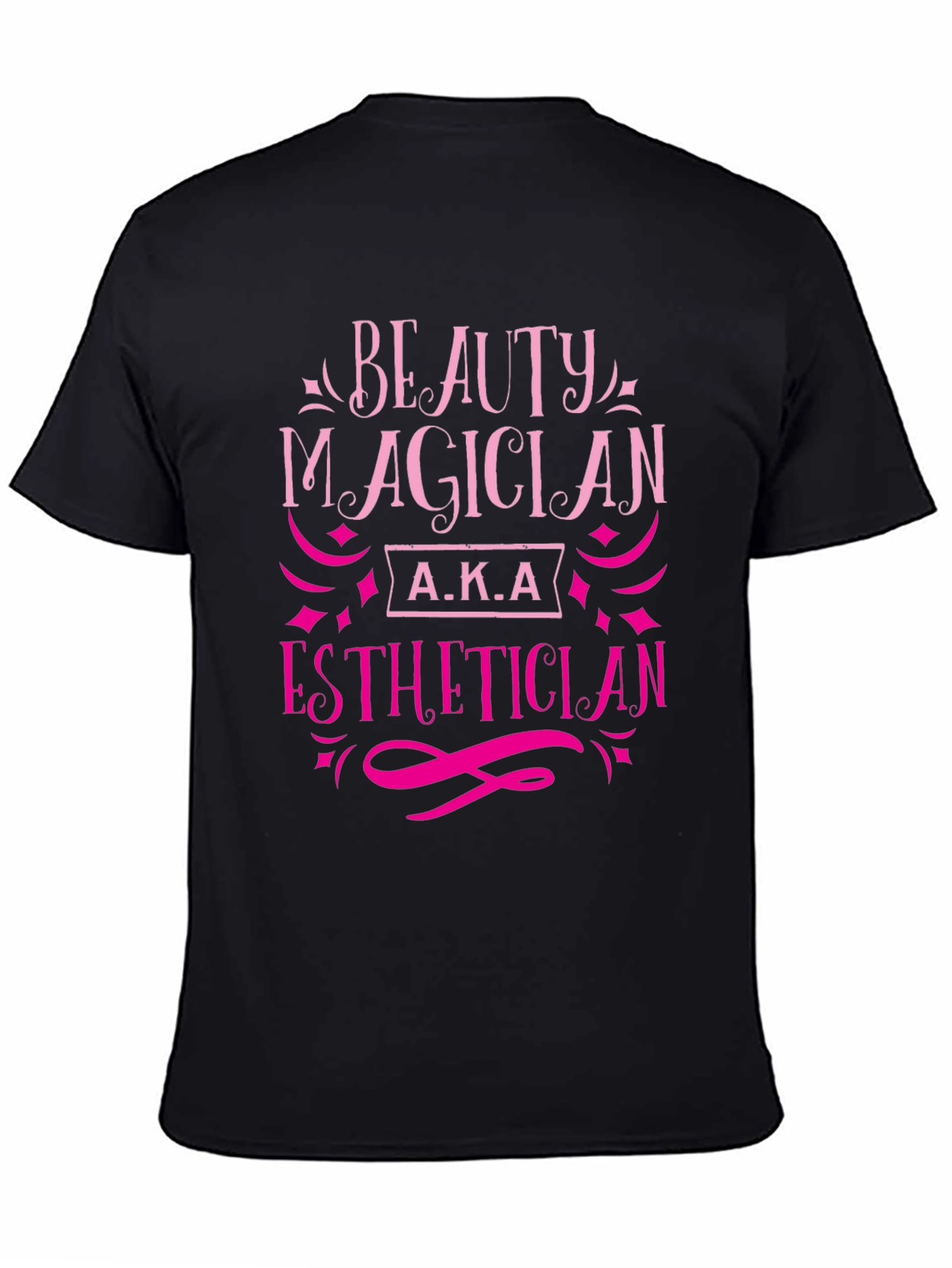 Beauty Magician Esthetician T-Shirt - Black