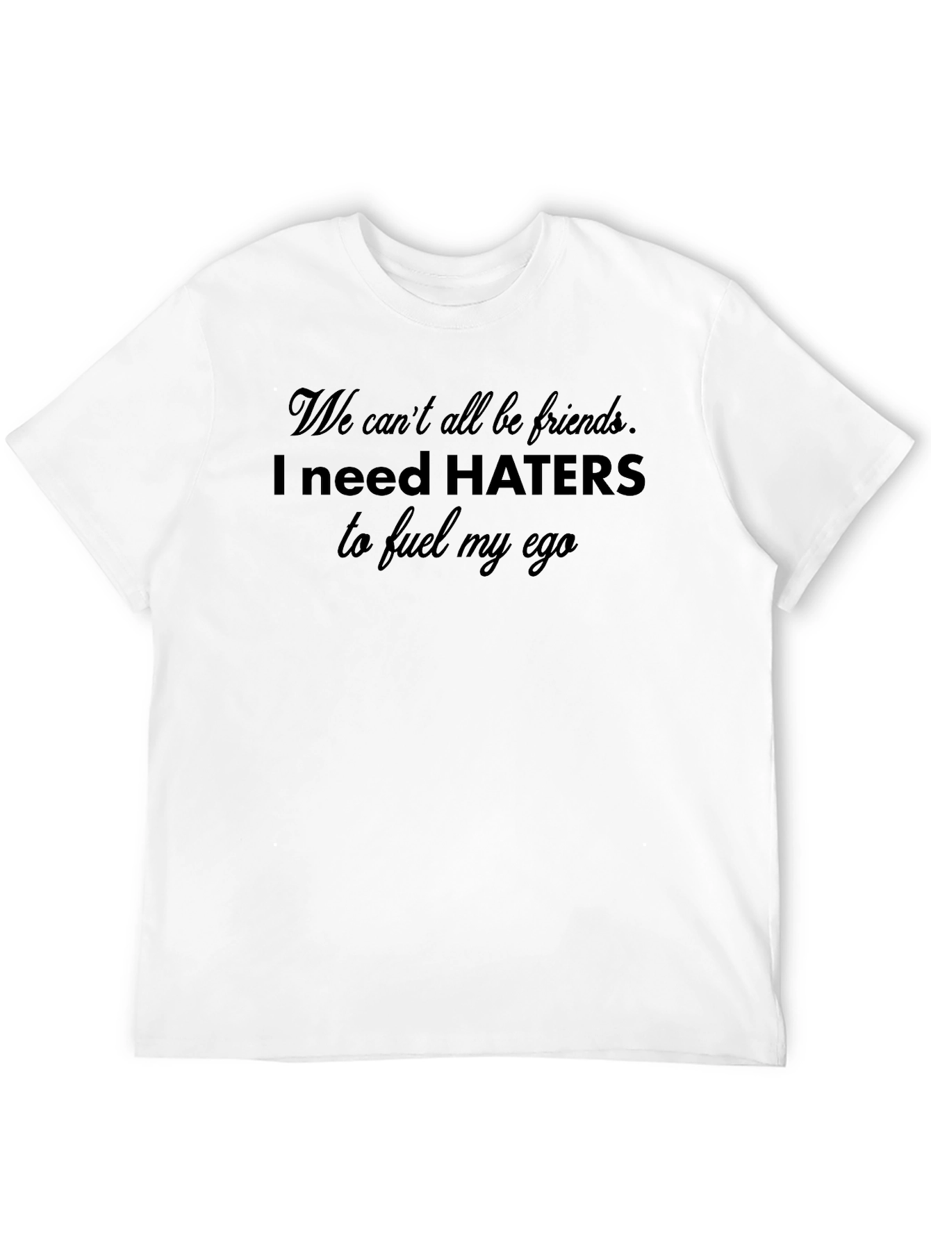 Haters Ego T-Shirt