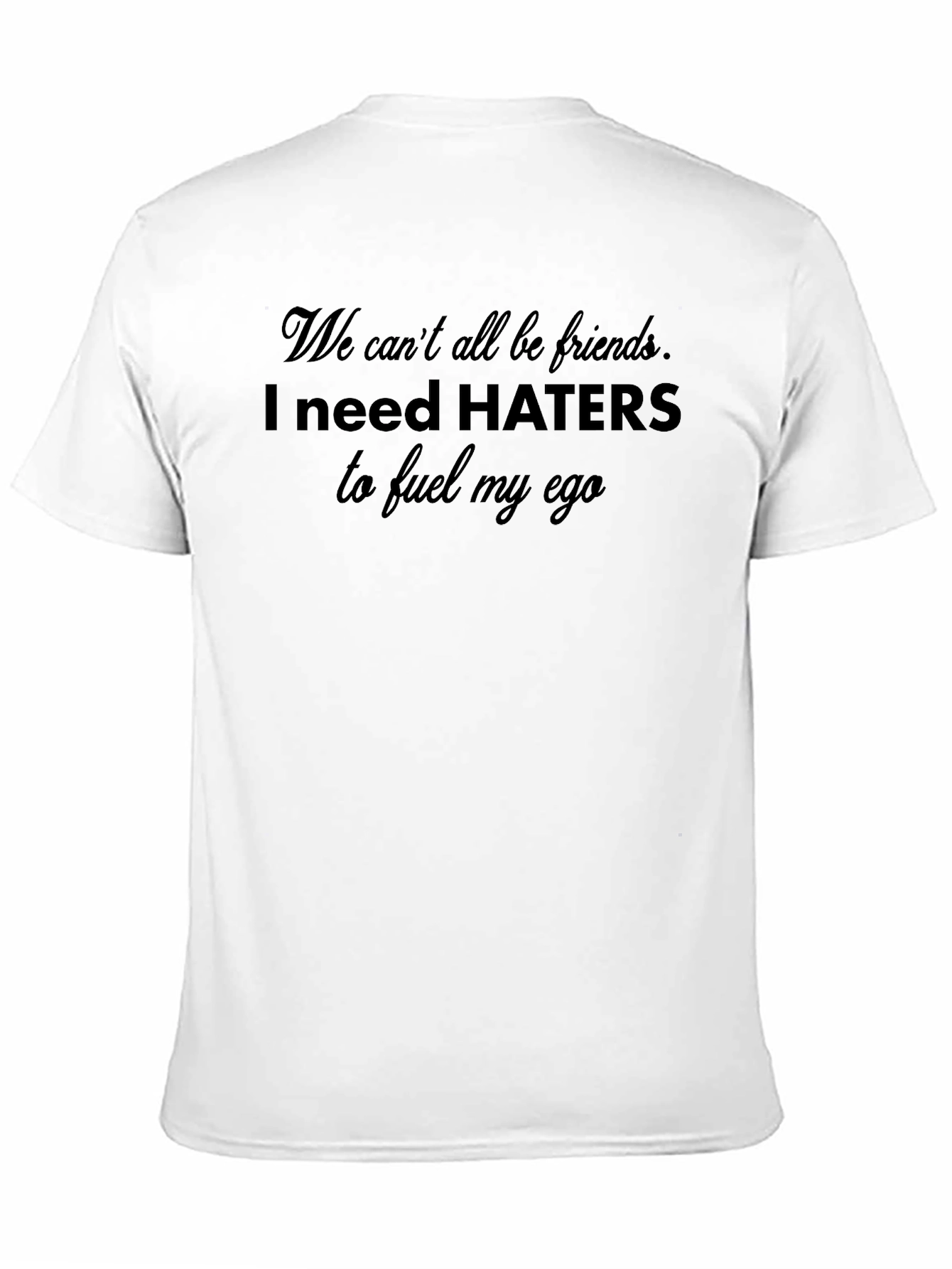 Haters Ego T-Shirt
