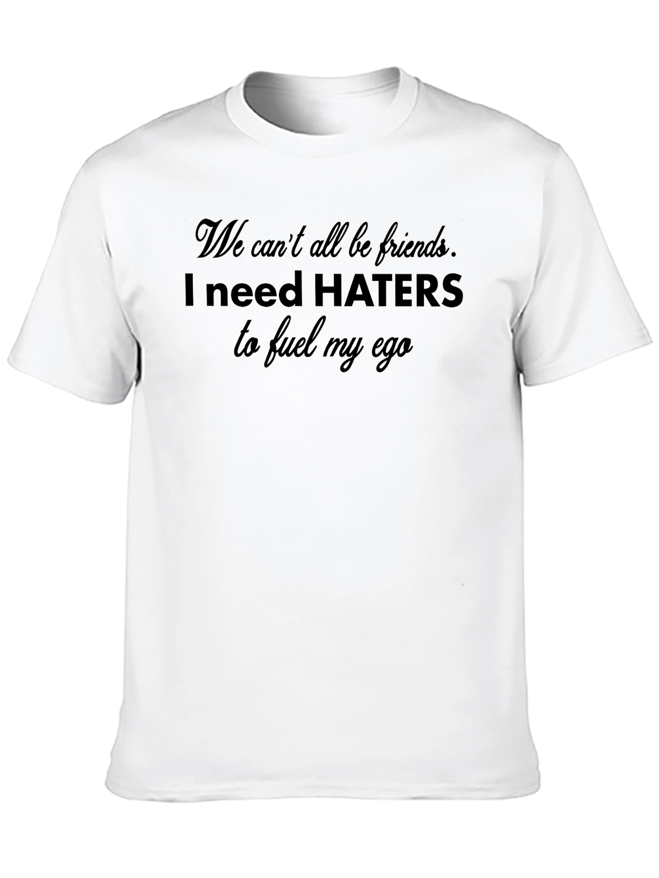 Haters Ego T-Shirt