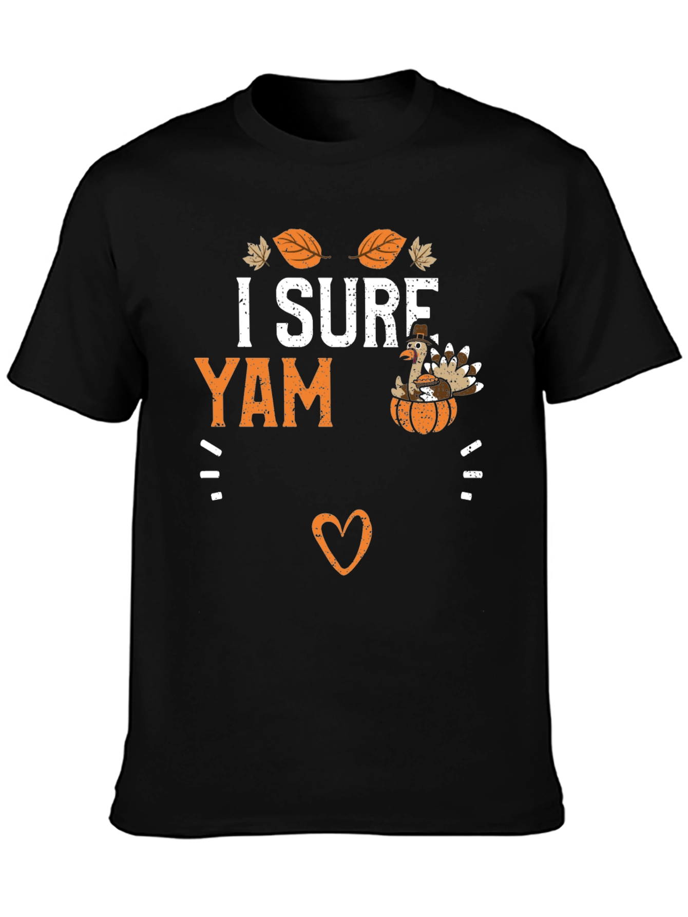 I Sure Yam Thanksgiving Graphic Tee