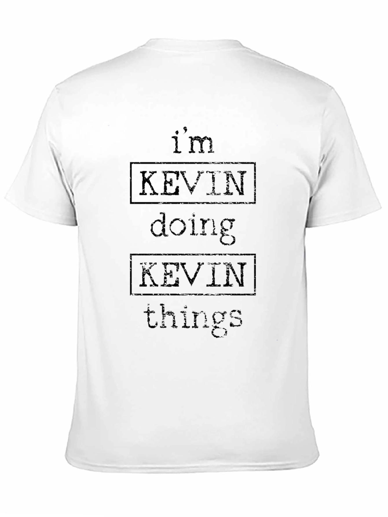 Im Kevin Doing Kevin Things T-Shirt