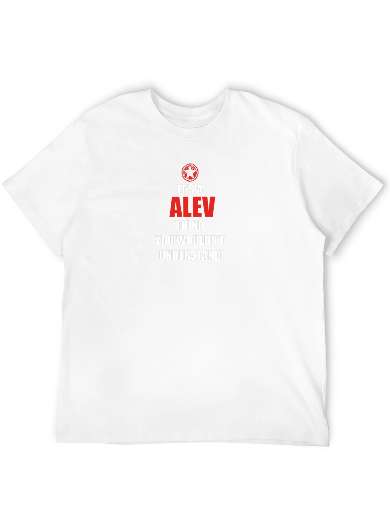 Its a Alev Thing T-Shirt