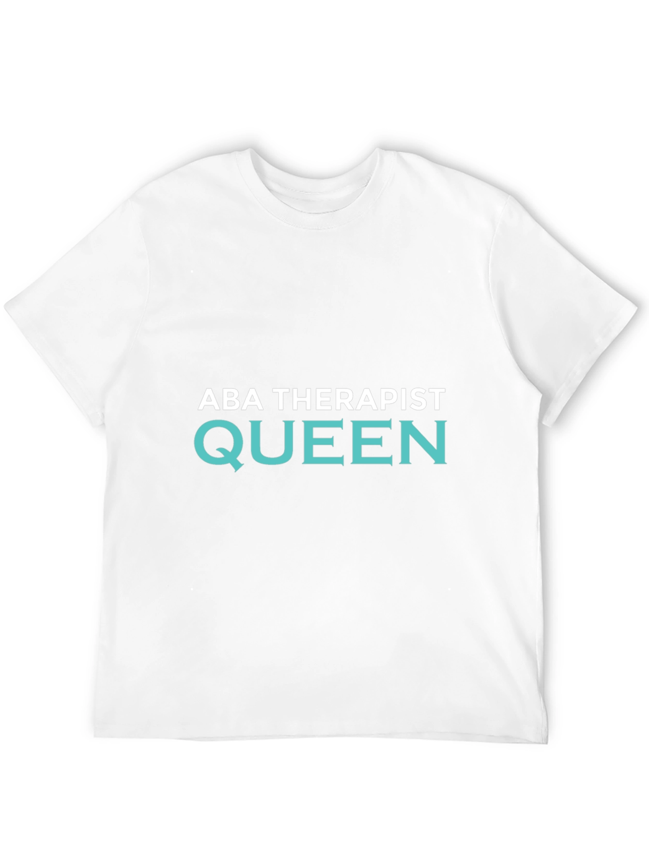 ABA Therapist Queen Black T-Shirt
