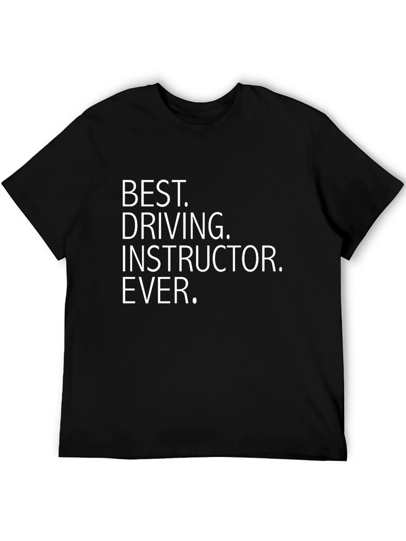 Best Driving Instructor Ever T-Shirt