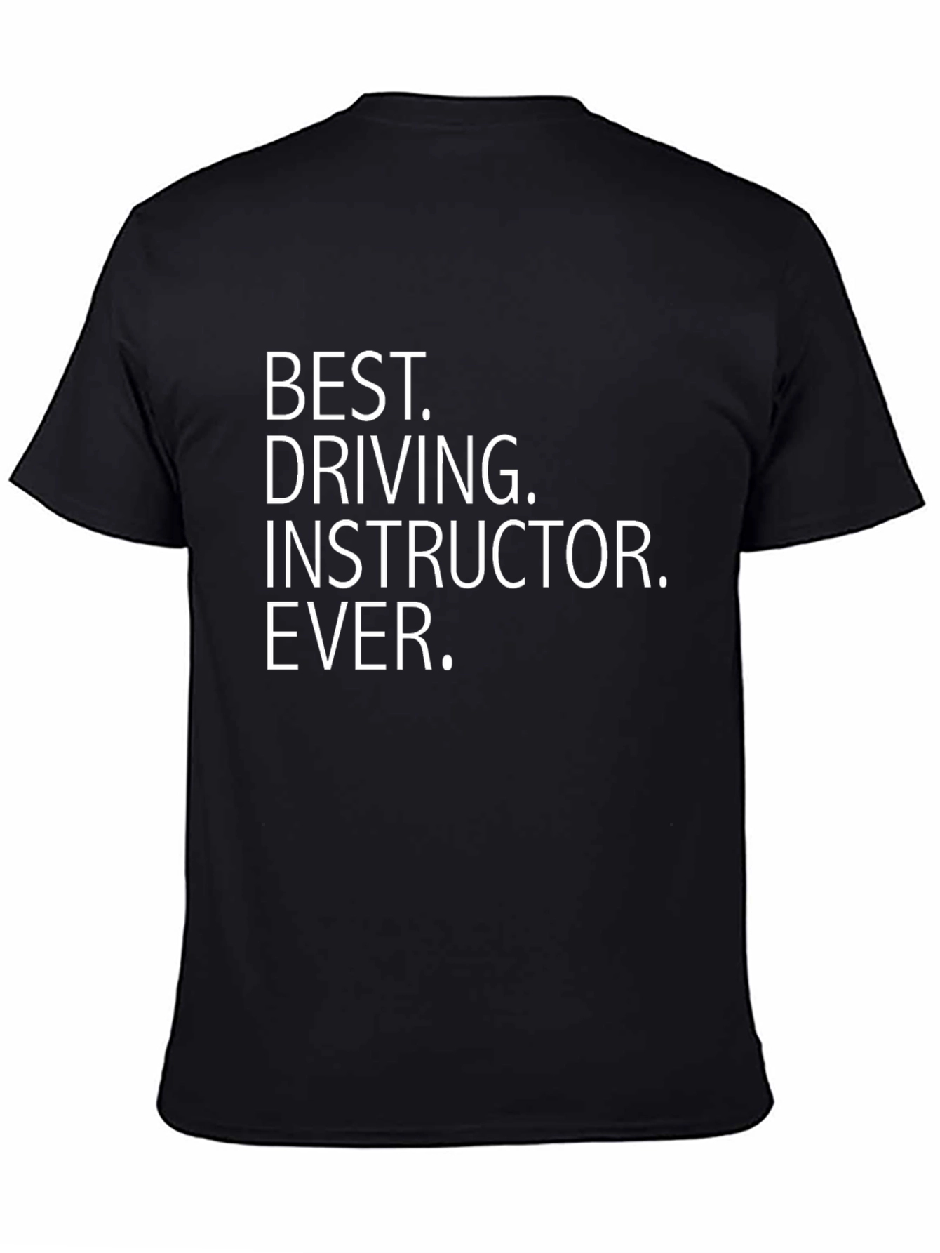 Best Driving Instructor Ever T-Shirt