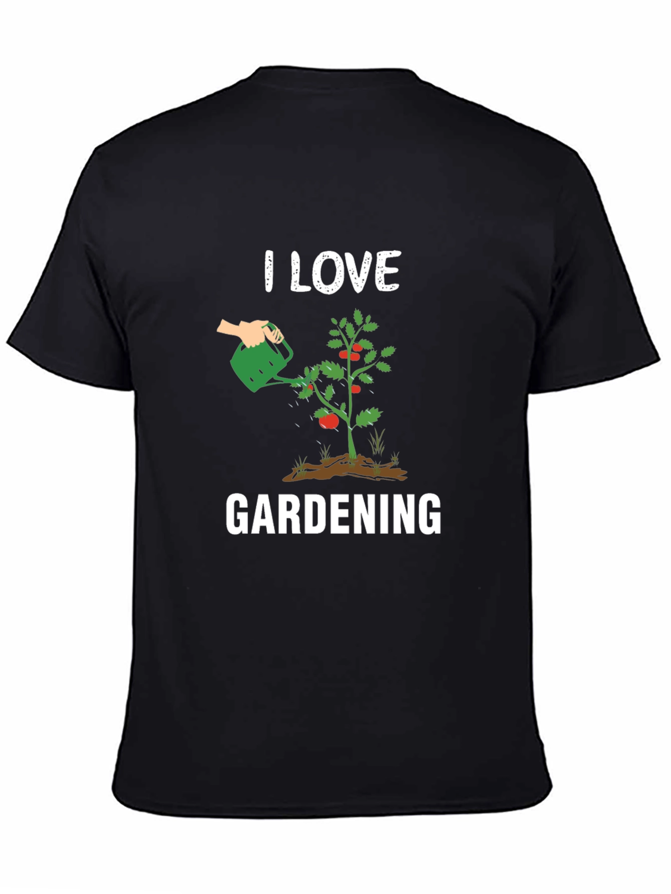 I Love Gardening T-Shirt - Black Graphic Tee